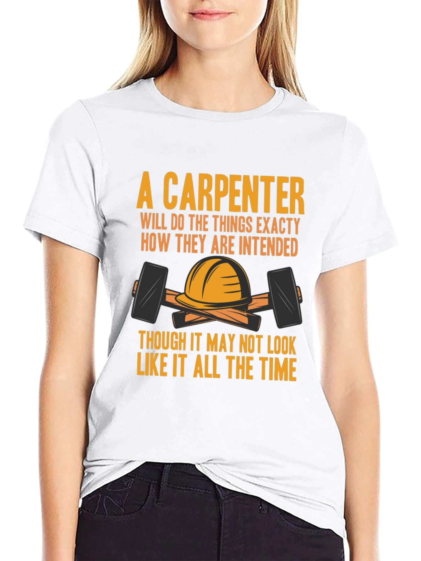 Carpenter T-Shirt: A Carpenter Will... Graphic Tee