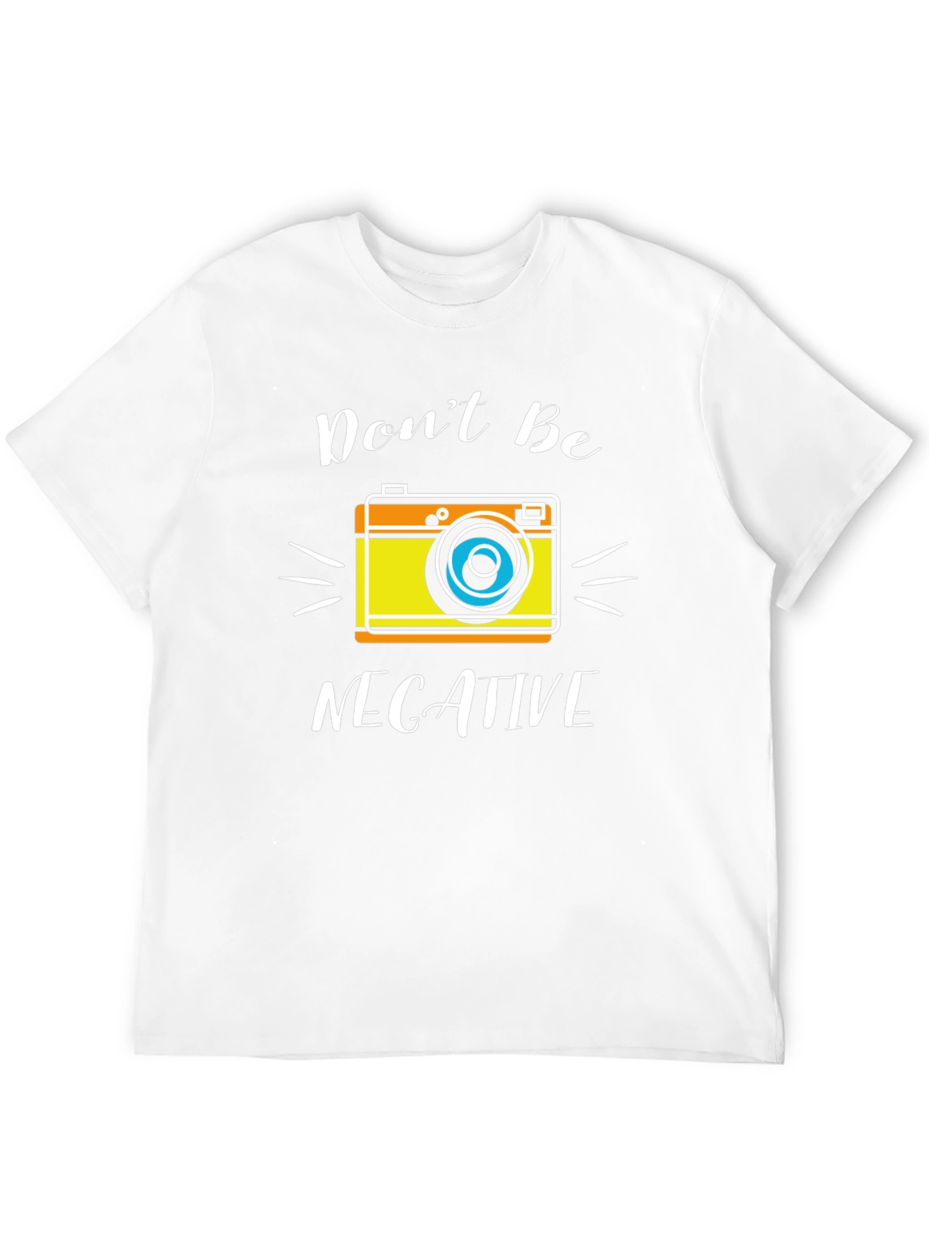 Dont Be Negative Camera Graphic T-Shirt