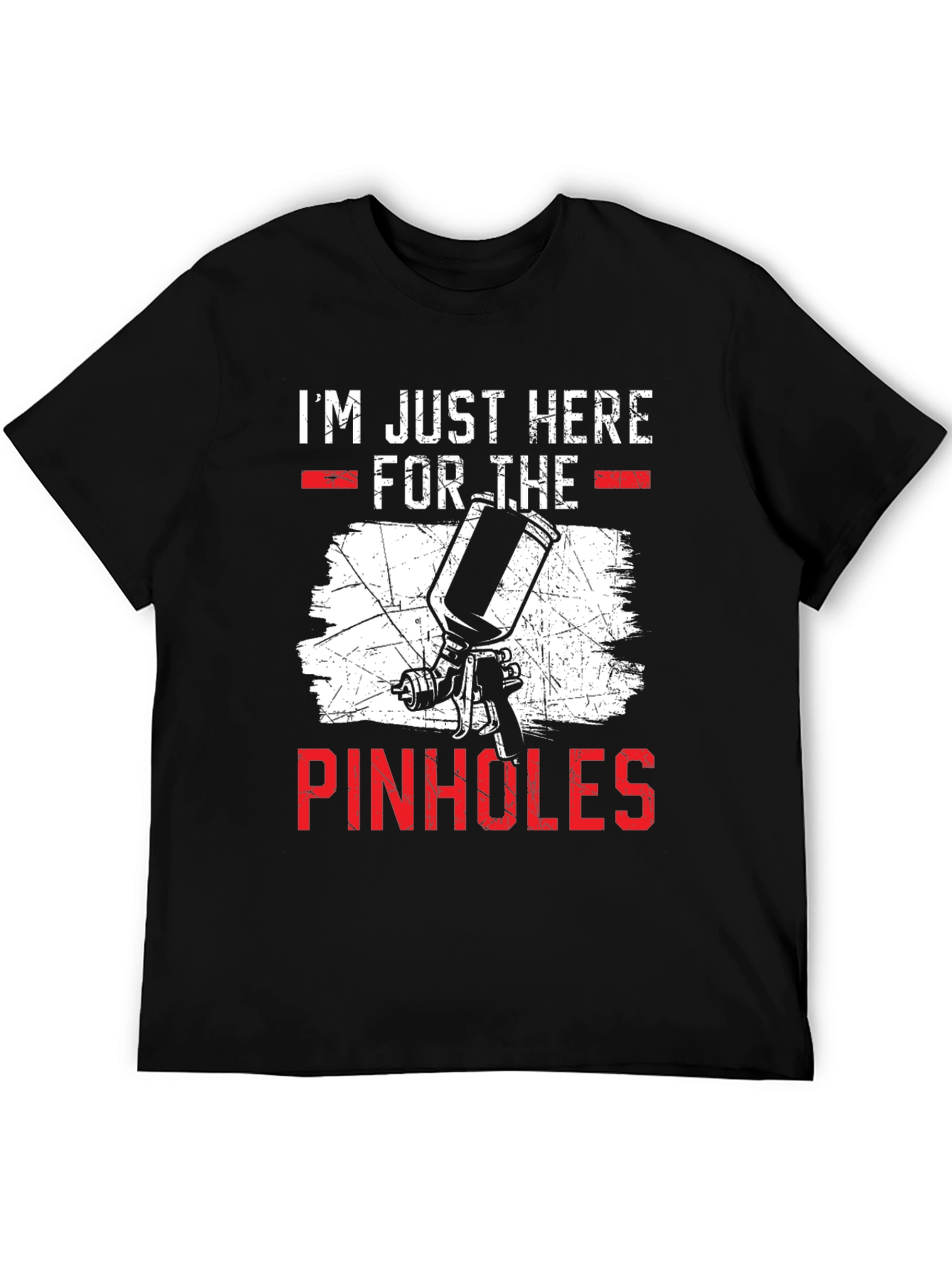 Im Just Here for the Pinholes T-Shirt