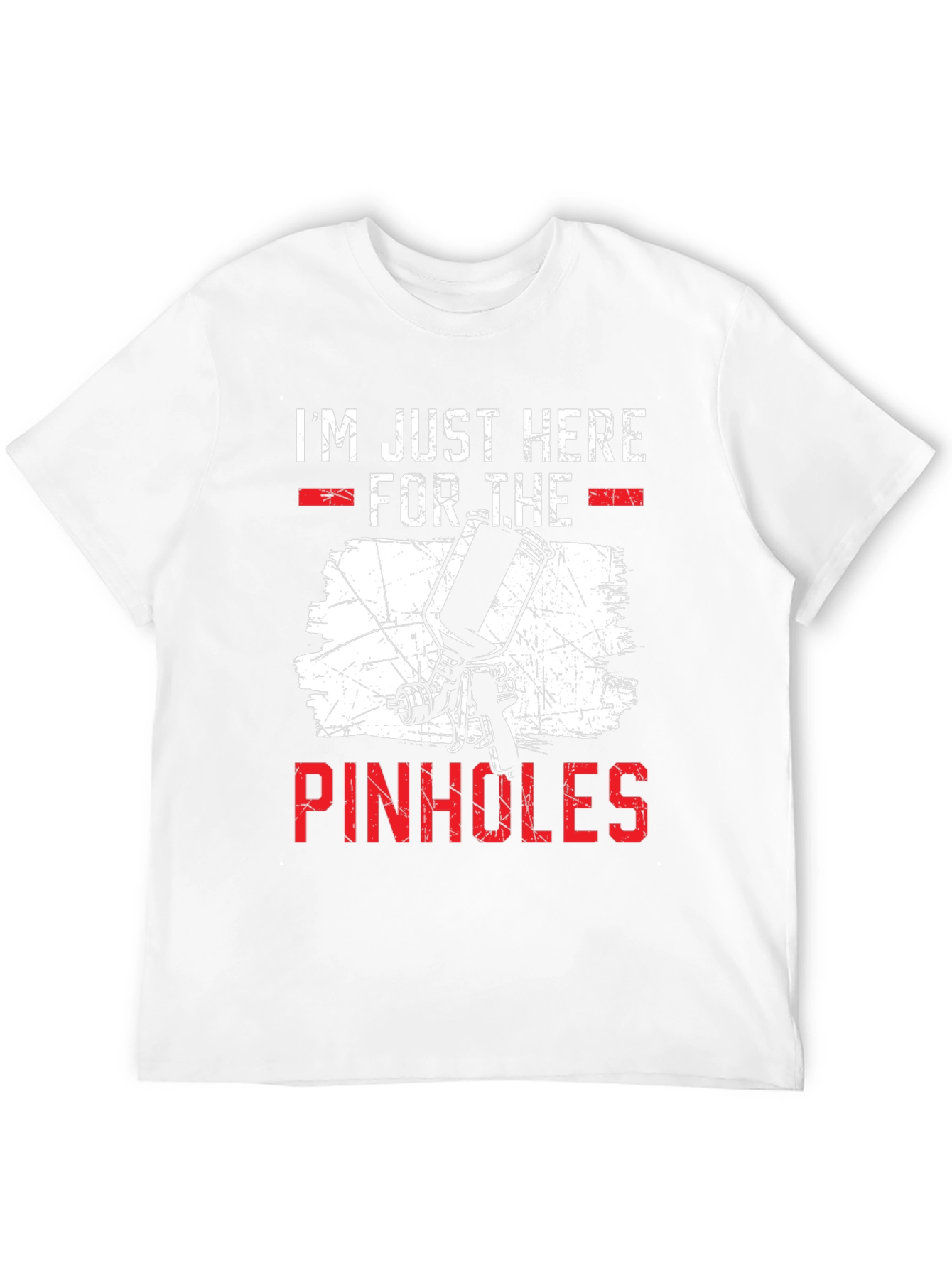 Im Just Here for the Pinholes T-Shirt