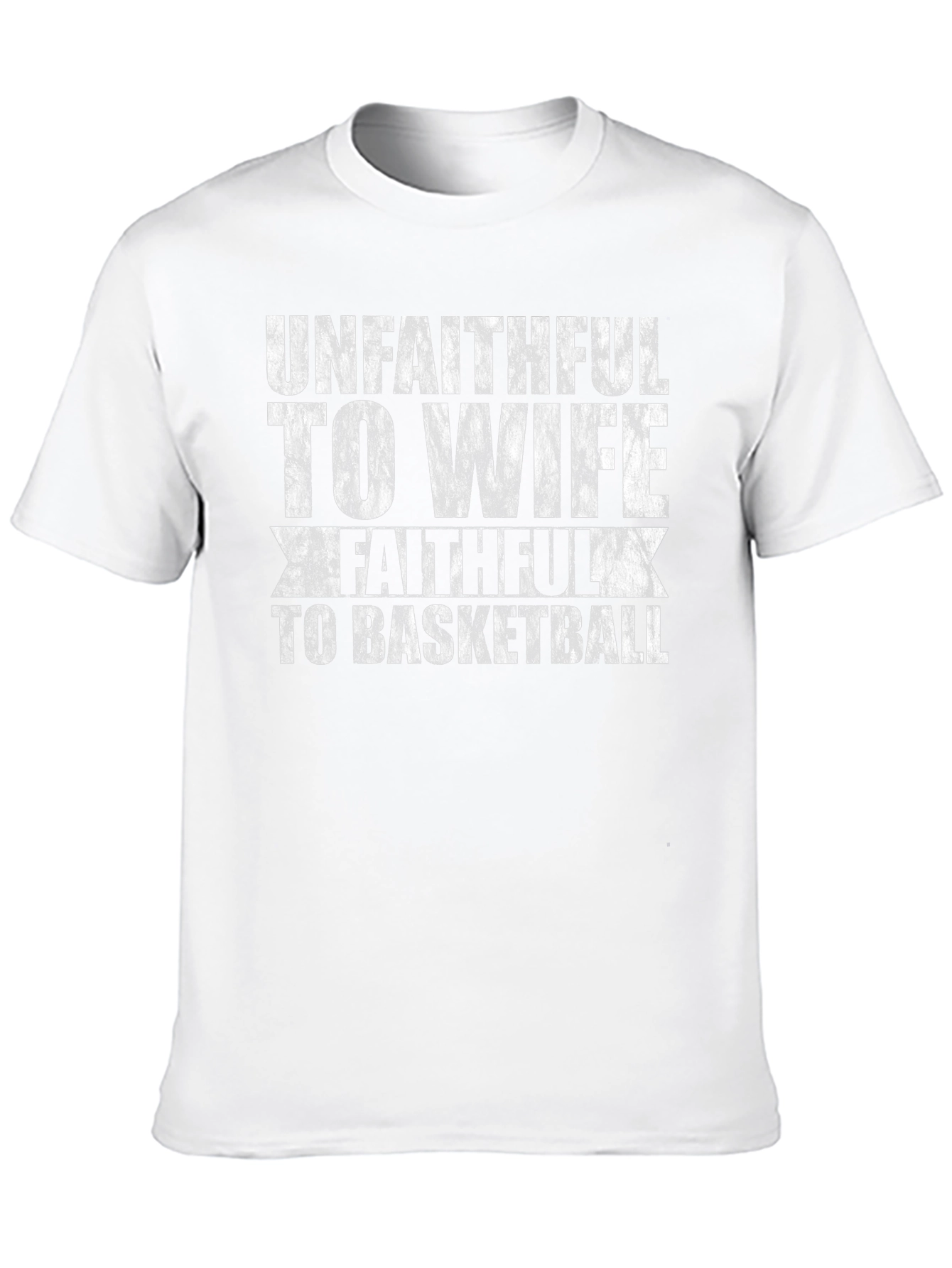 Unfaithful To Wife Faithful To Basketball Graphic Tee