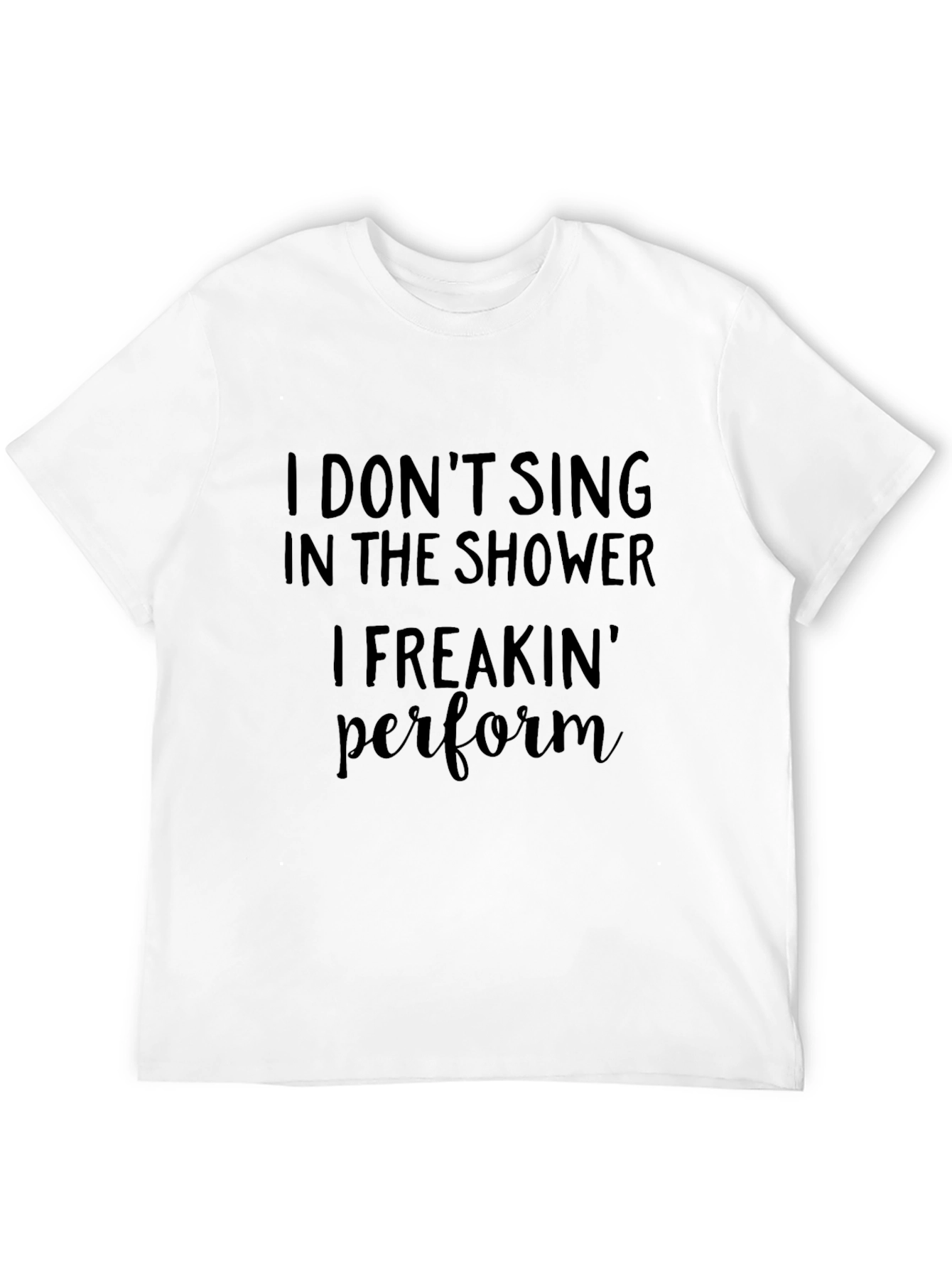 Funny I Perform Black T-Shirt