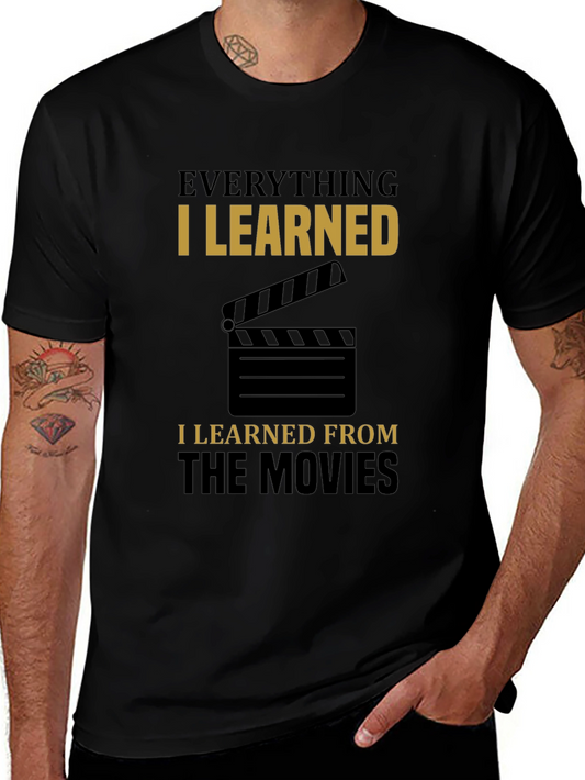 Everything I Learned From The Movies T-Shirt