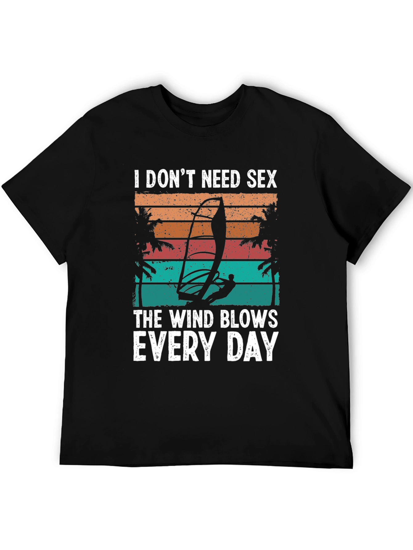 Wind Blows Every Day T-Shirt