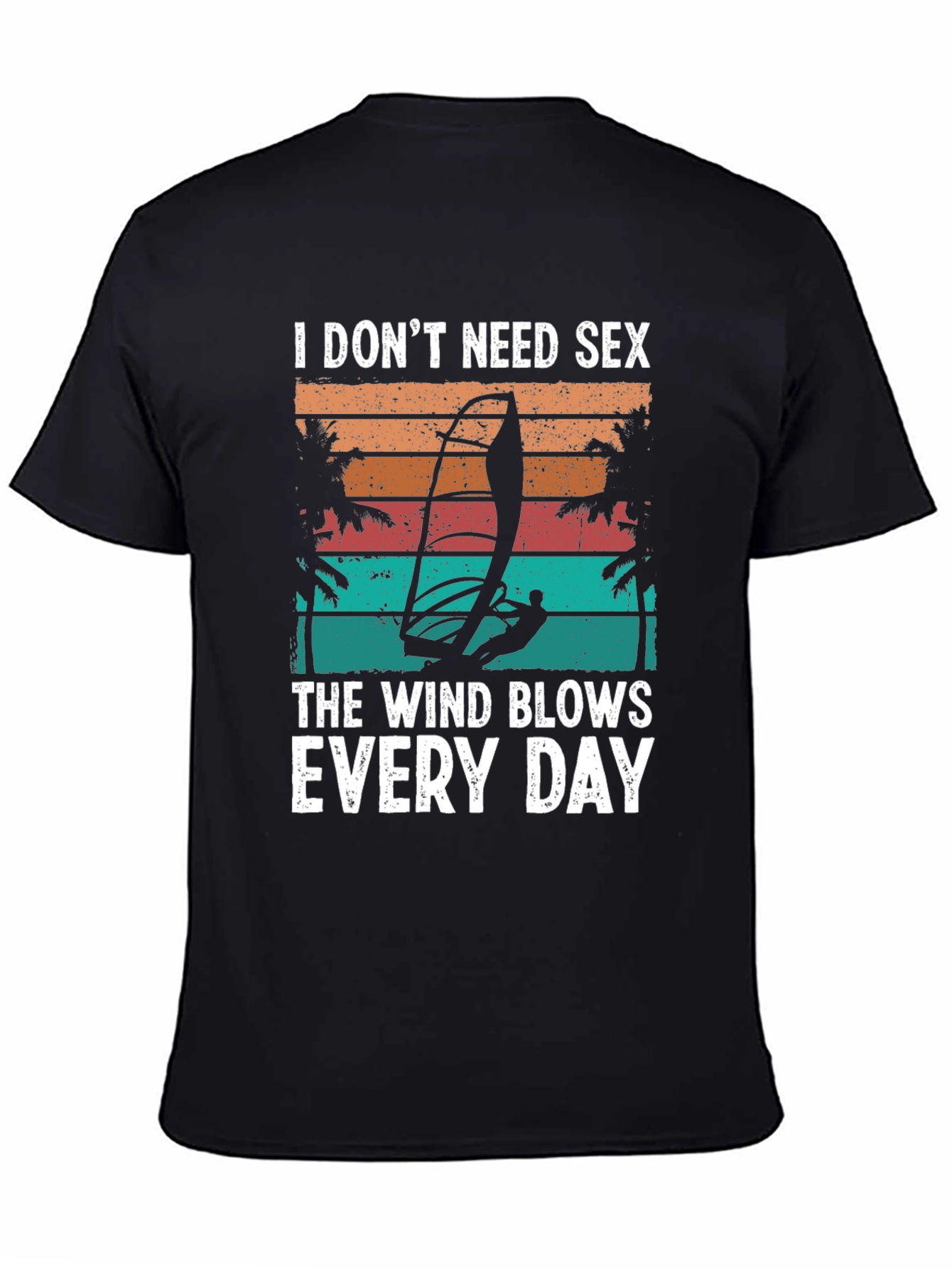 Wind Blows Every Day T-Shirt