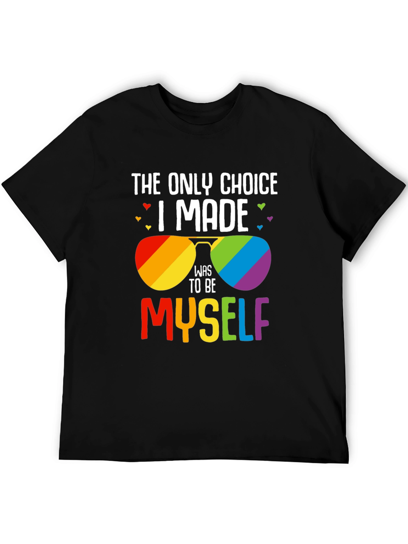 Pride Rainbow Sunglasses T-Shirt - Be Yourself