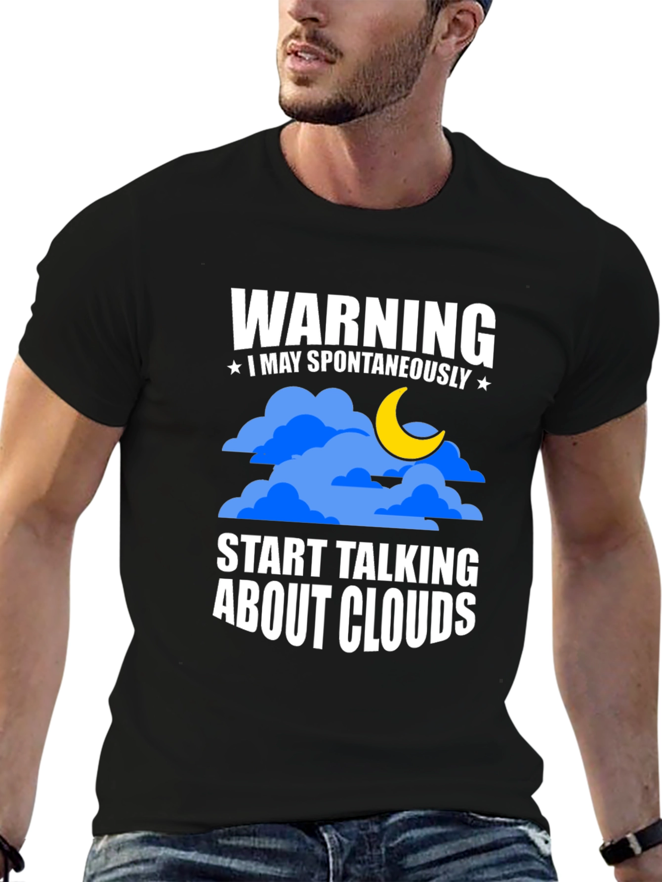 Warning: May Spontaneously Talk About Clouds - T-Shirt