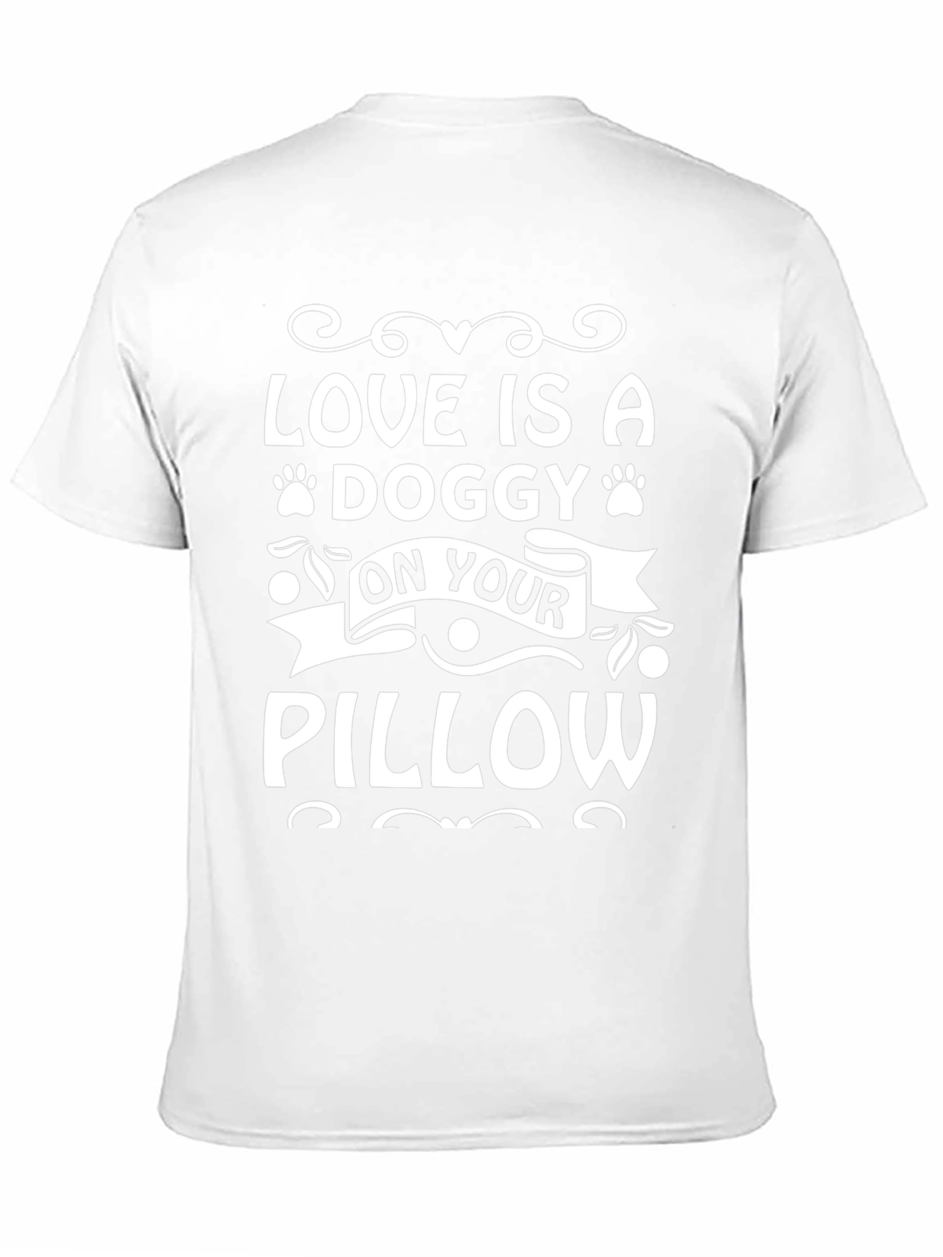 Dog Lover T-Shirt: Love Is A Doggy Pillow