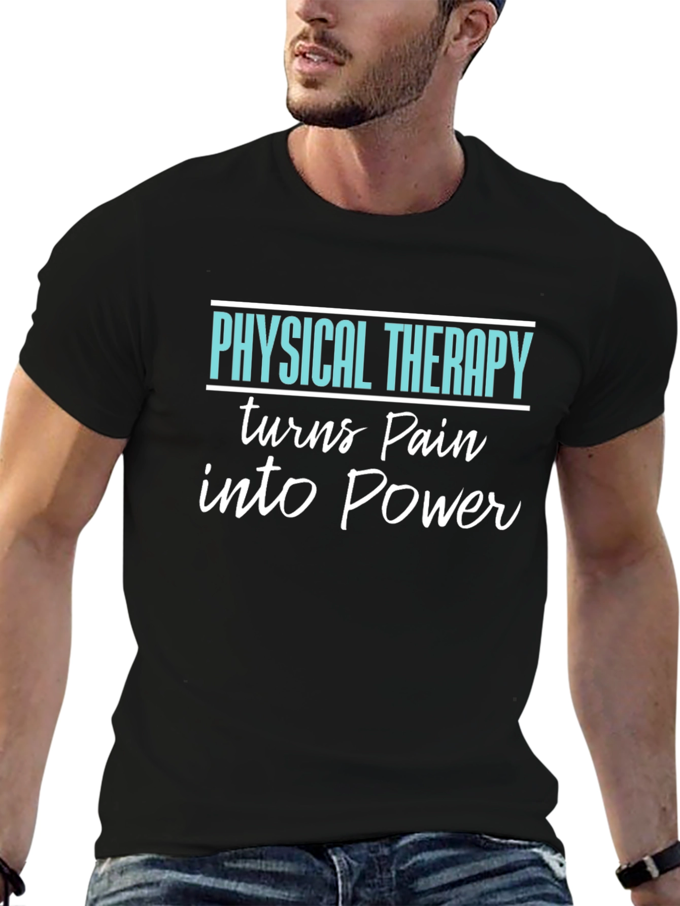 Physical Therapy Turns Pain Into Power T-Shirt