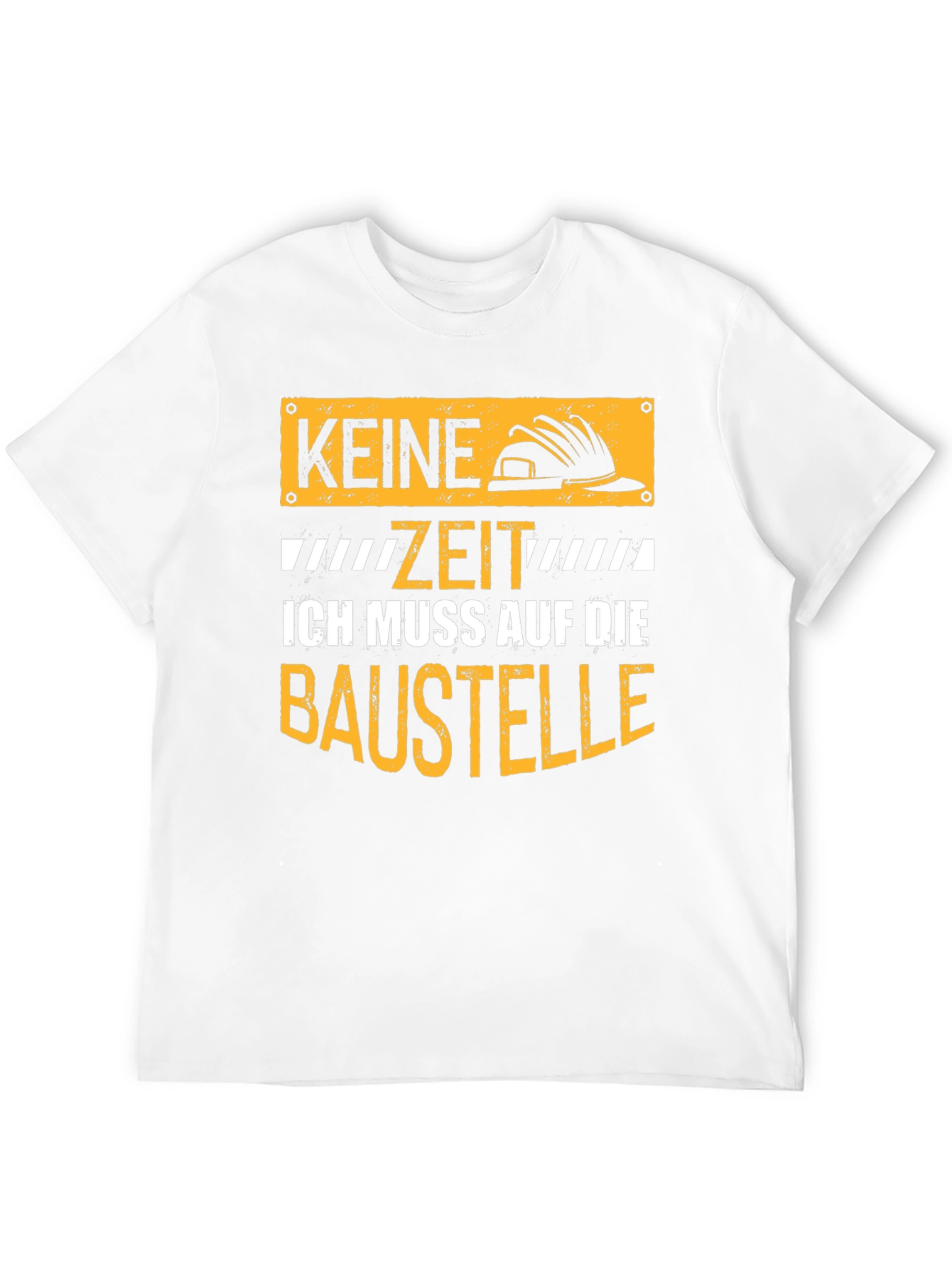 Construction Worker T-Shirt - Keine Zeit Baustelle