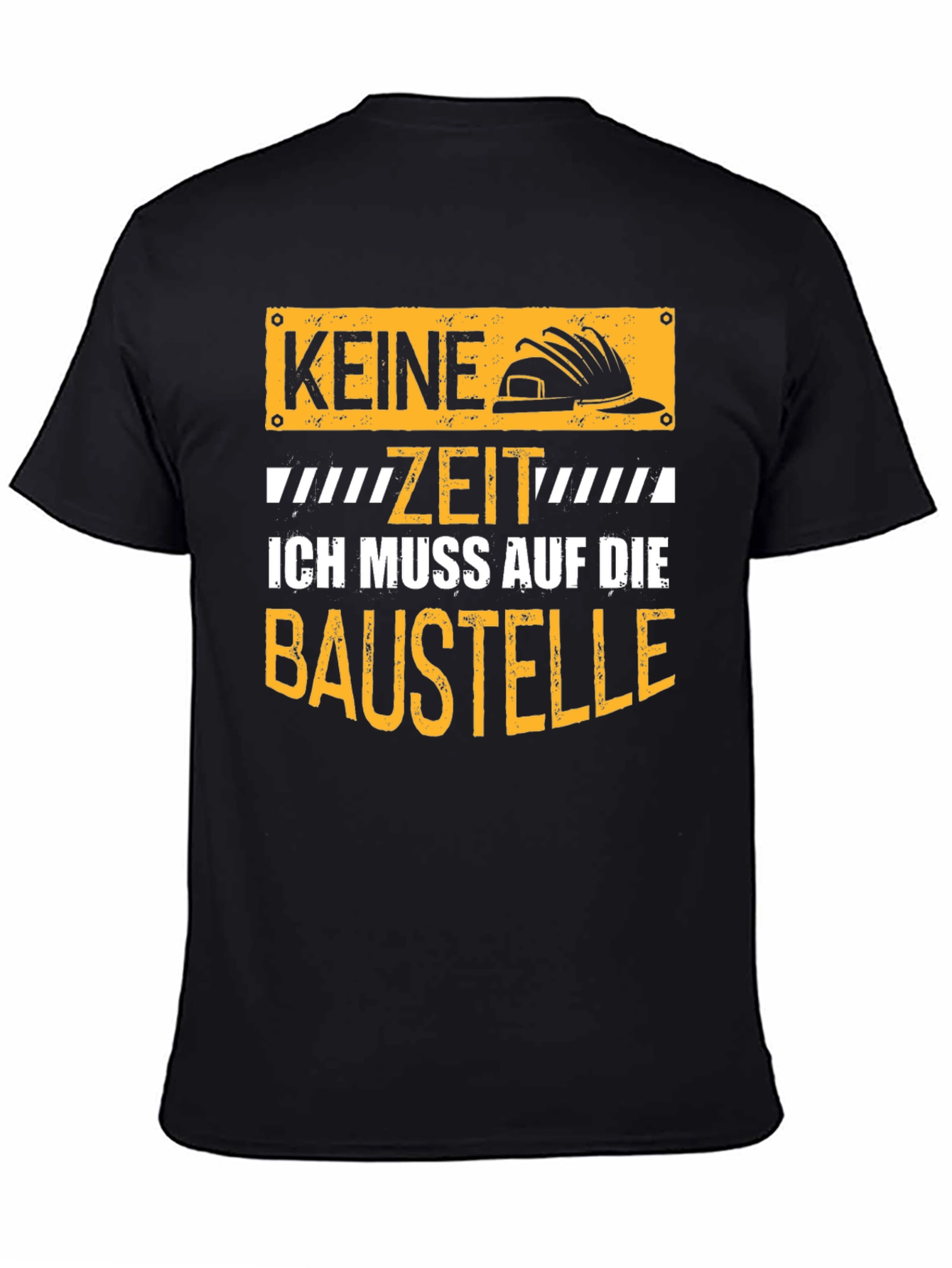 Construction Worker T-Shirt - Keine Zeit Baustelle
