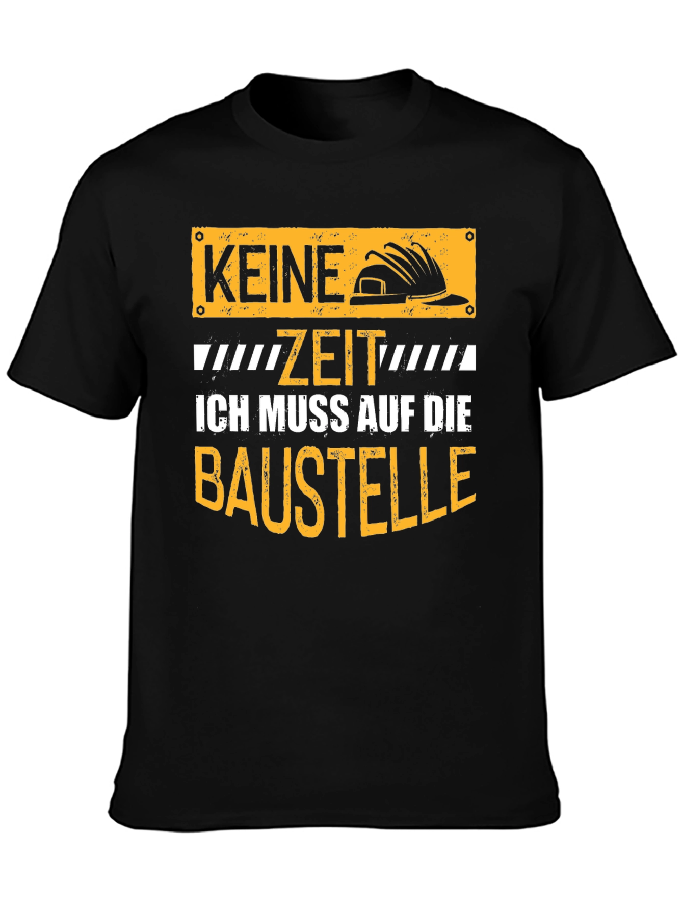 Construction Worker T-Shirt - Keine Zeit Baustelle