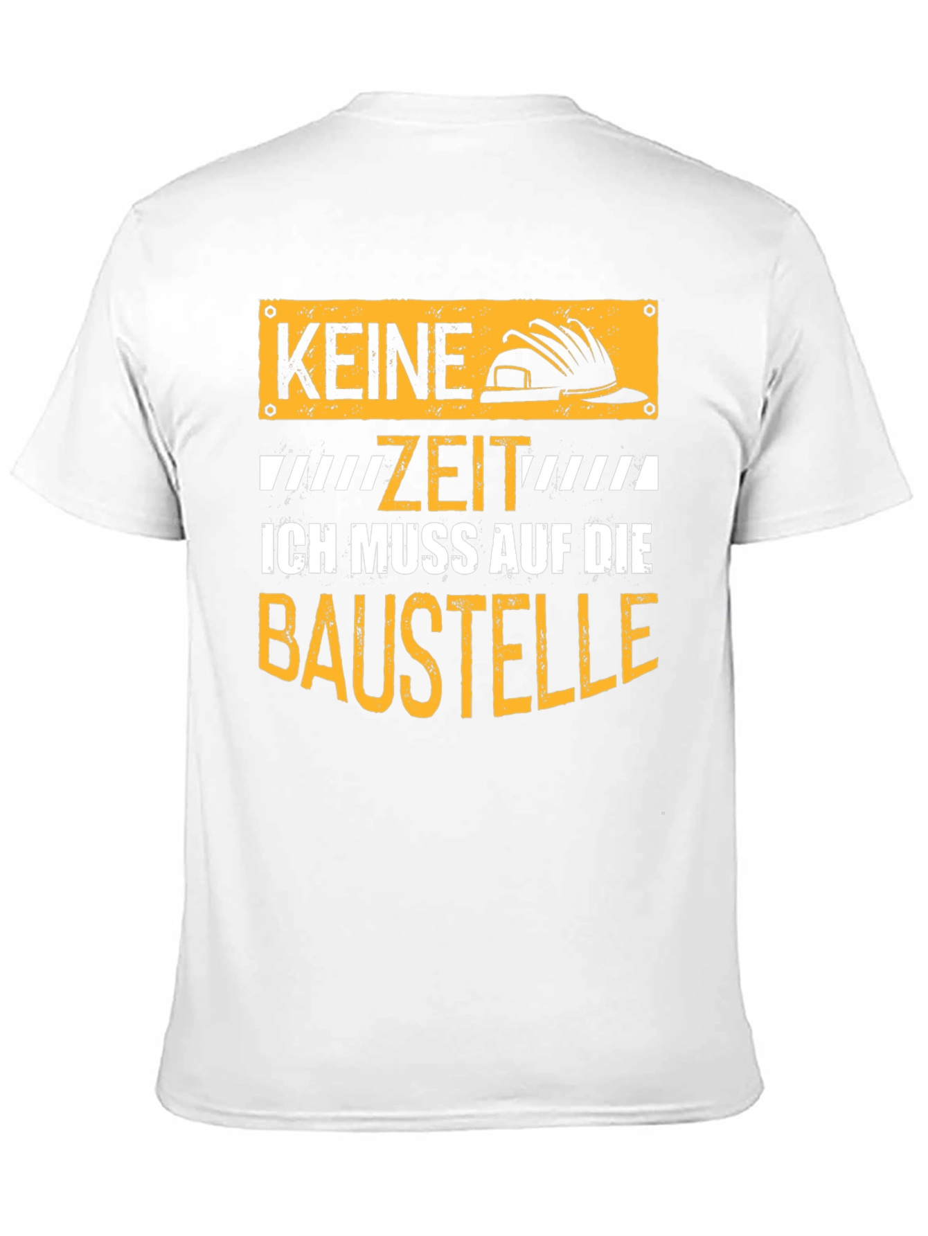 Construction Worker T-Shirt - Keine Zeit Baustelle