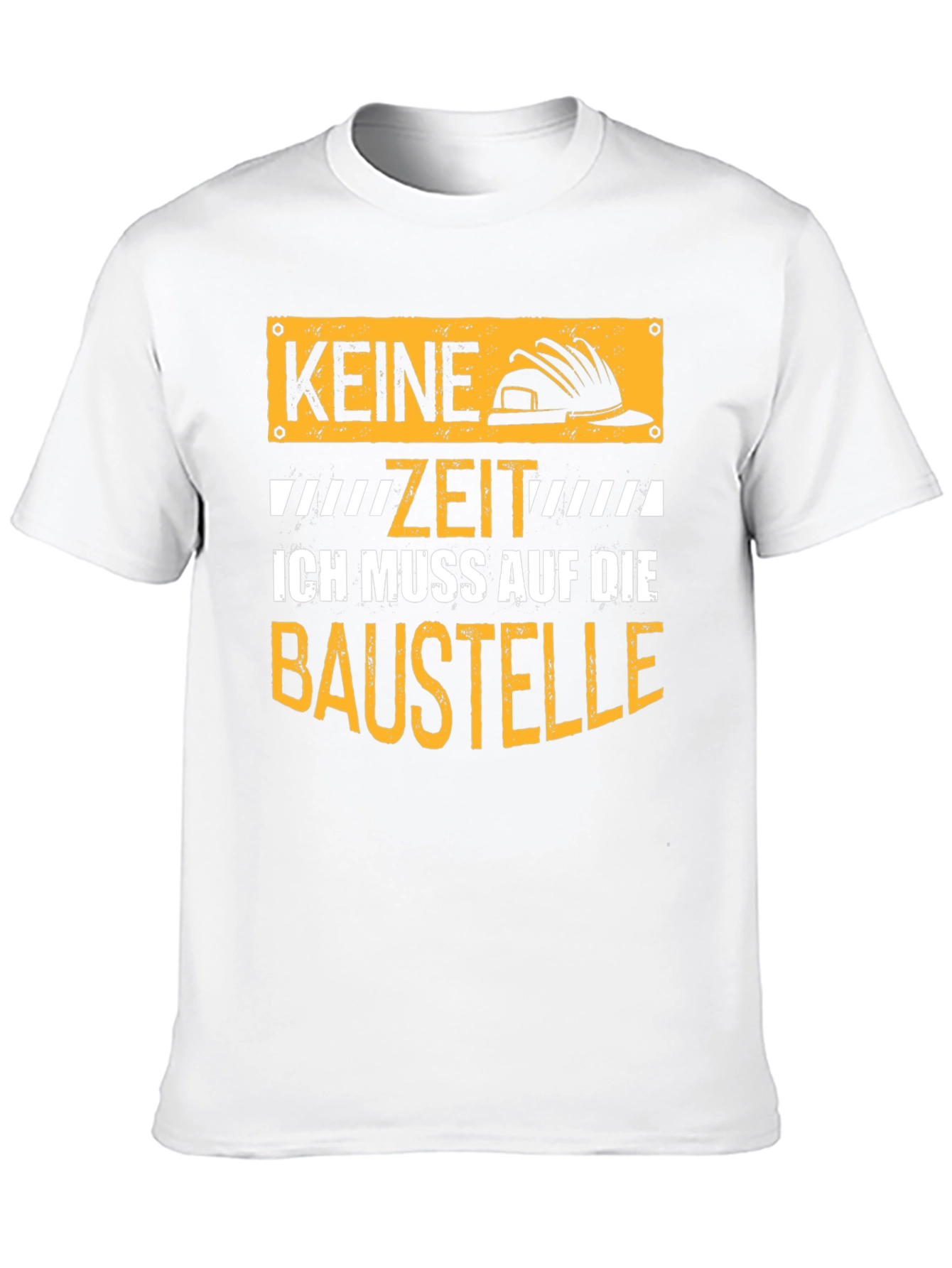 Construction Worker T-Shirt - Keine Zeit Baustelle