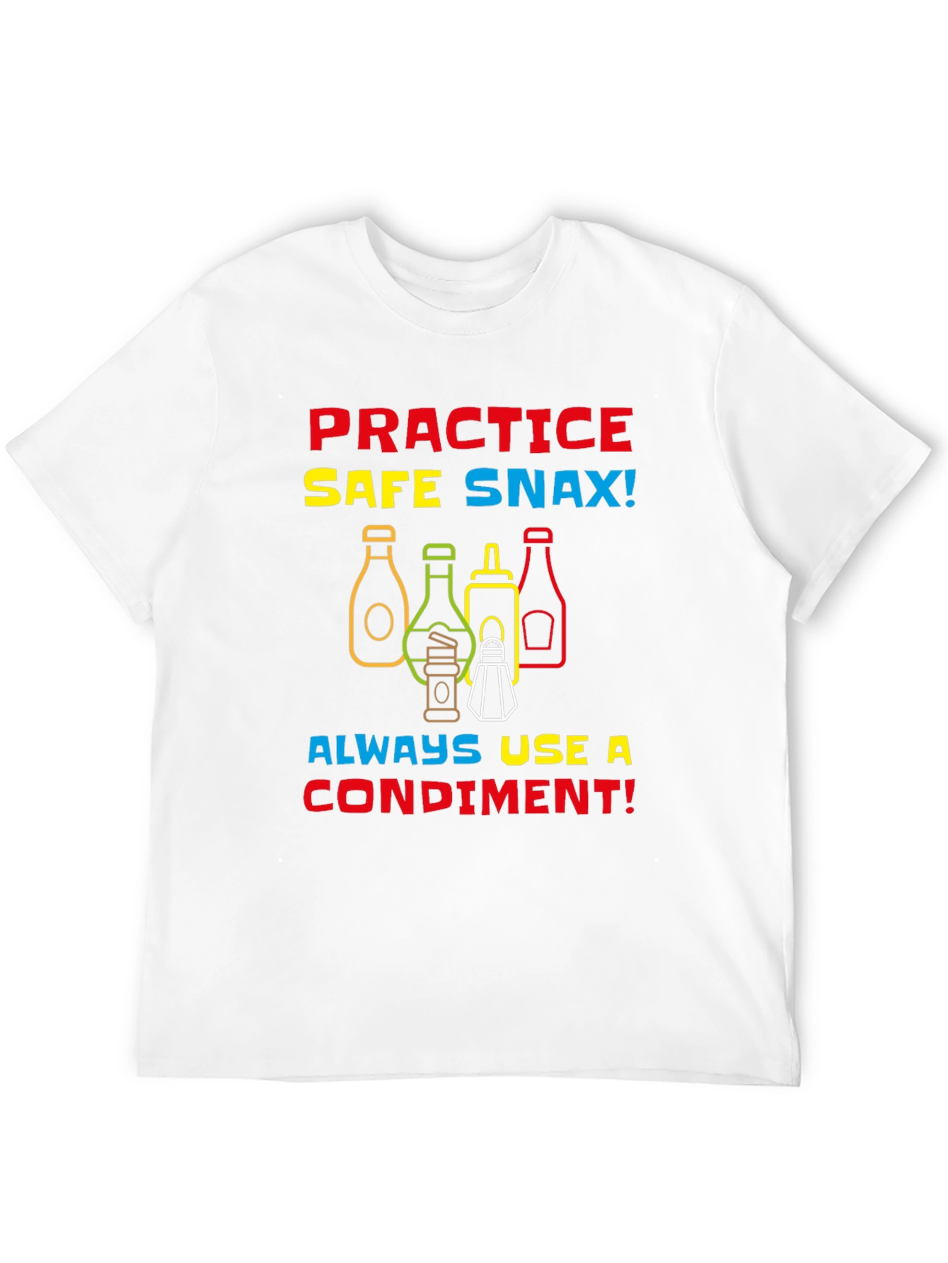 Practice Safe Snax Condiment T-Shirt