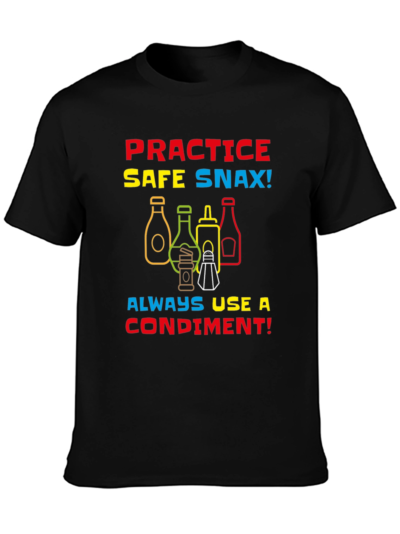 Practice Safe Snax Condiment T-Shirt