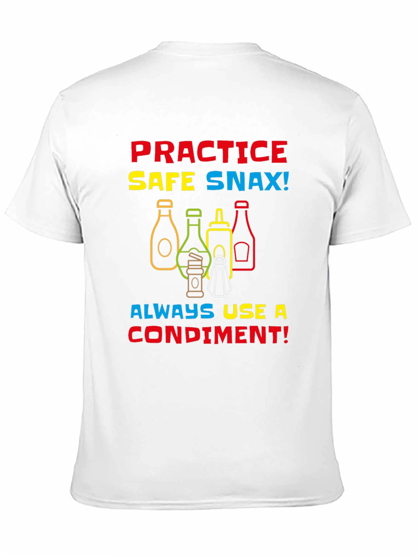 Practice Safe Snax Condiment T-Shirt