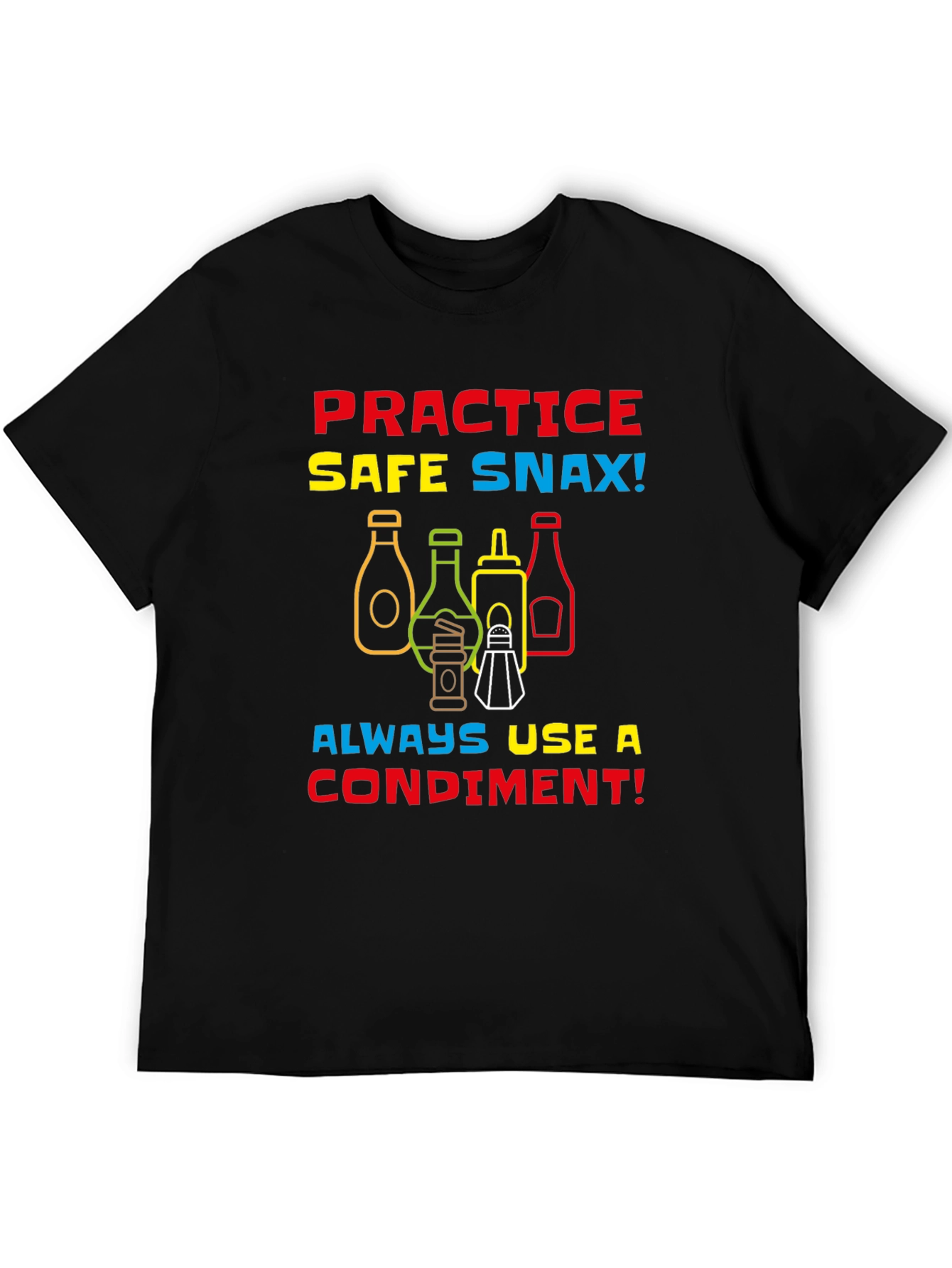 Practice Safe Snax Condiment T-Shirt