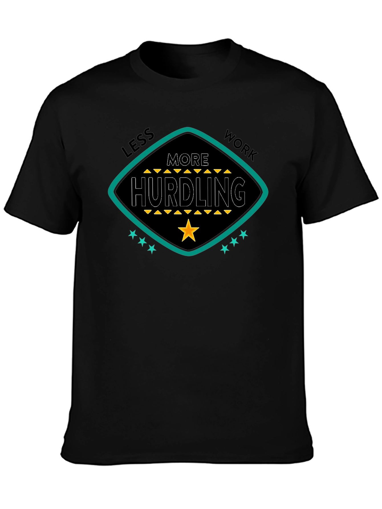 Less Work More Hurdling Graphic Tee