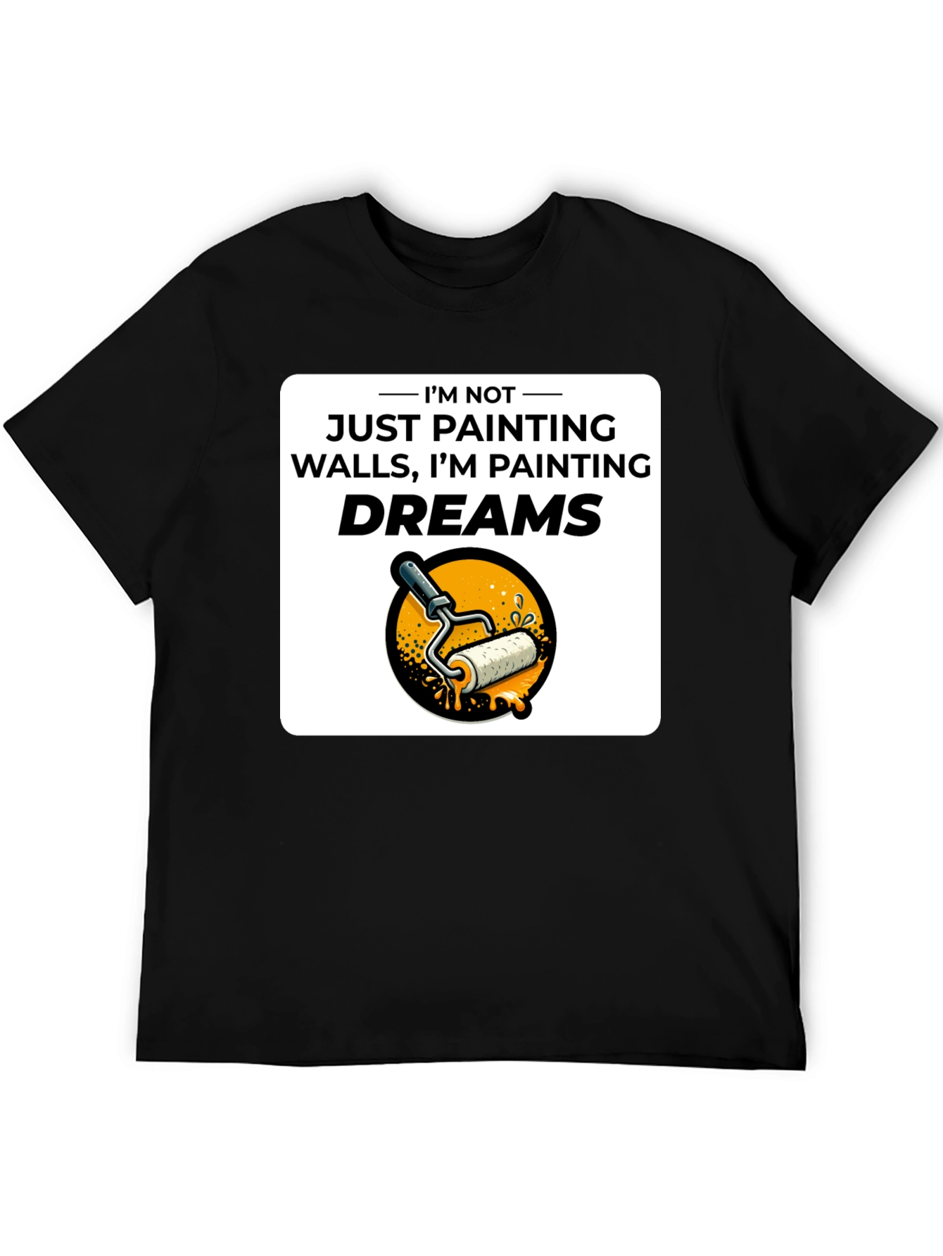 Painting Dreams T-Shirt - Painter Gift