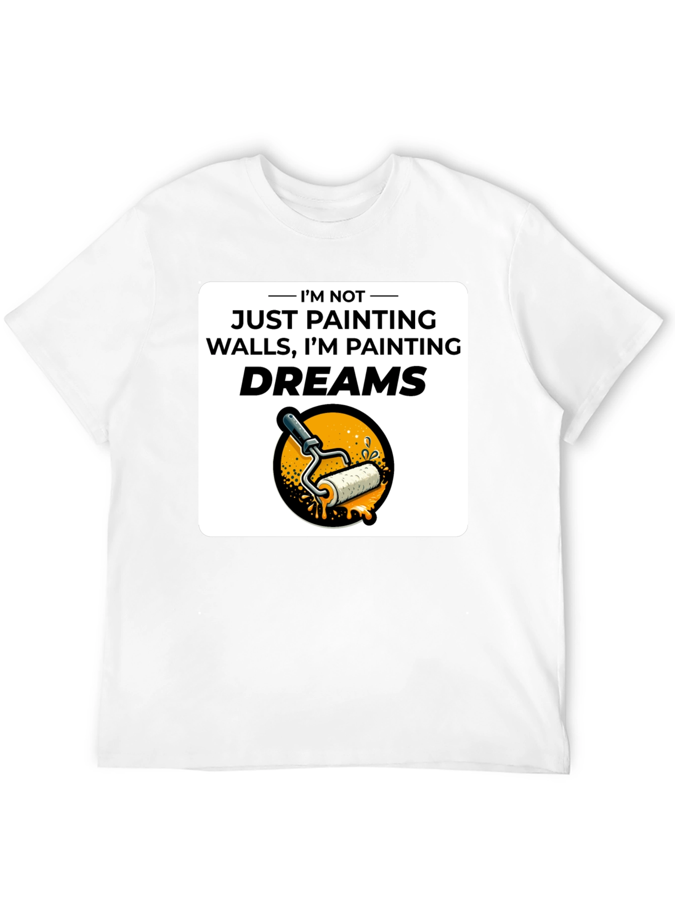 Painting Dreams T-Shirt - Painter Gift