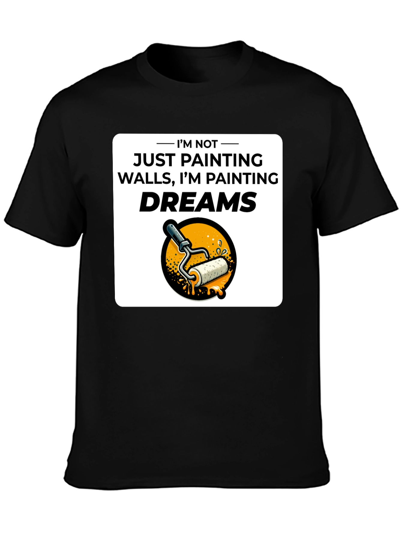 Painting Dreams T-Shirt - Painter Gift