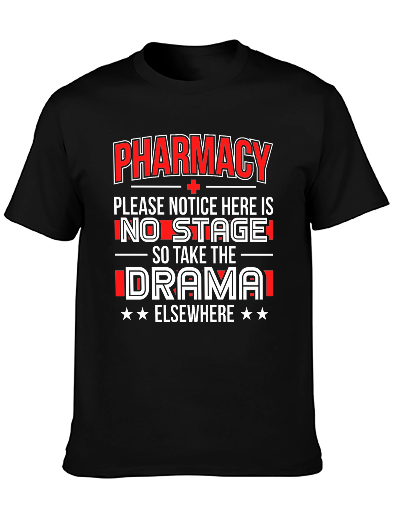 Pharmacy No Drama T-Shirt Funny Gift