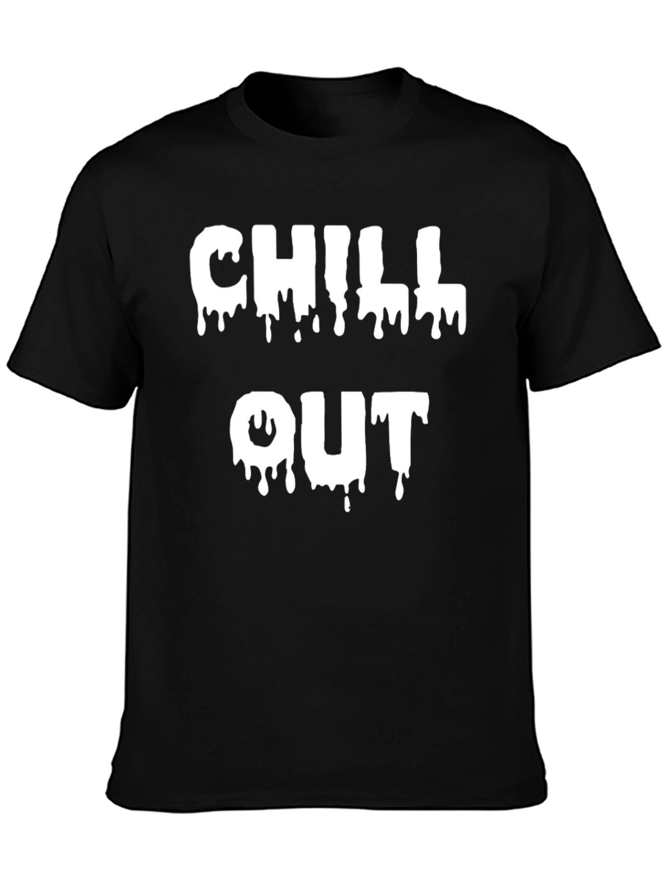 Chill Out Dripping Text Graphic Black T-Shirt