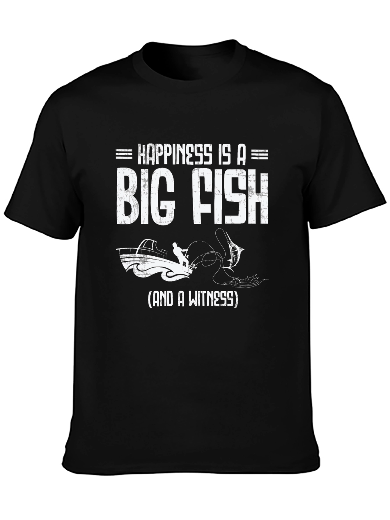 Happiness Is A Big Fish T-Shirt