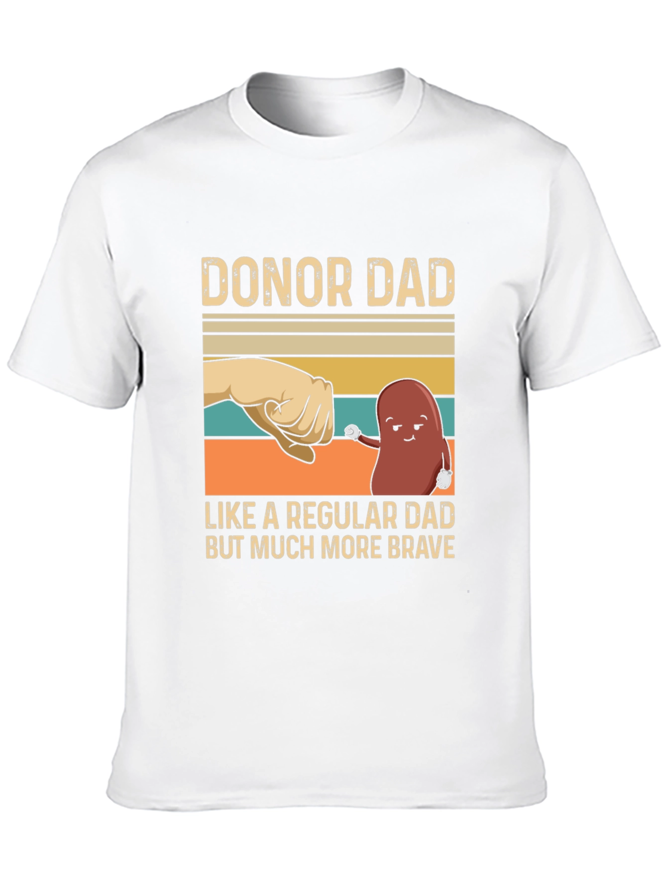 Donor Dad T-Shirt Kidney Awareness Gift