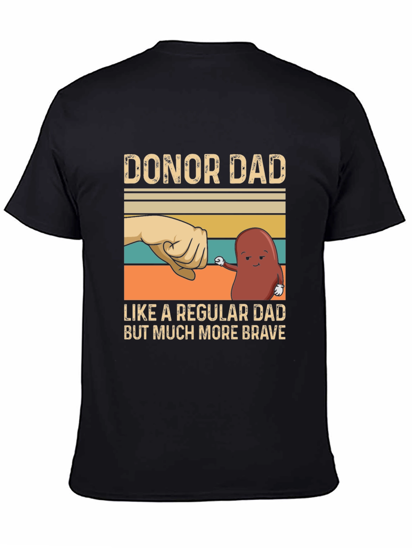 Donor Dad T-Shirt Kidney Awareness Gift