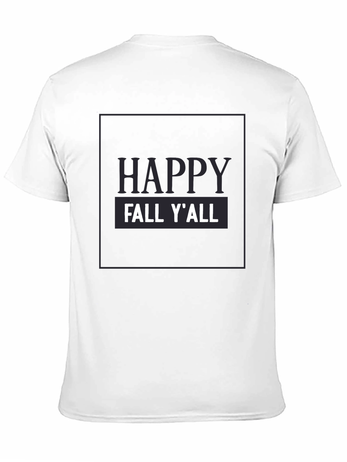 Happy Fall Yall T-Shirt - Autumn Season