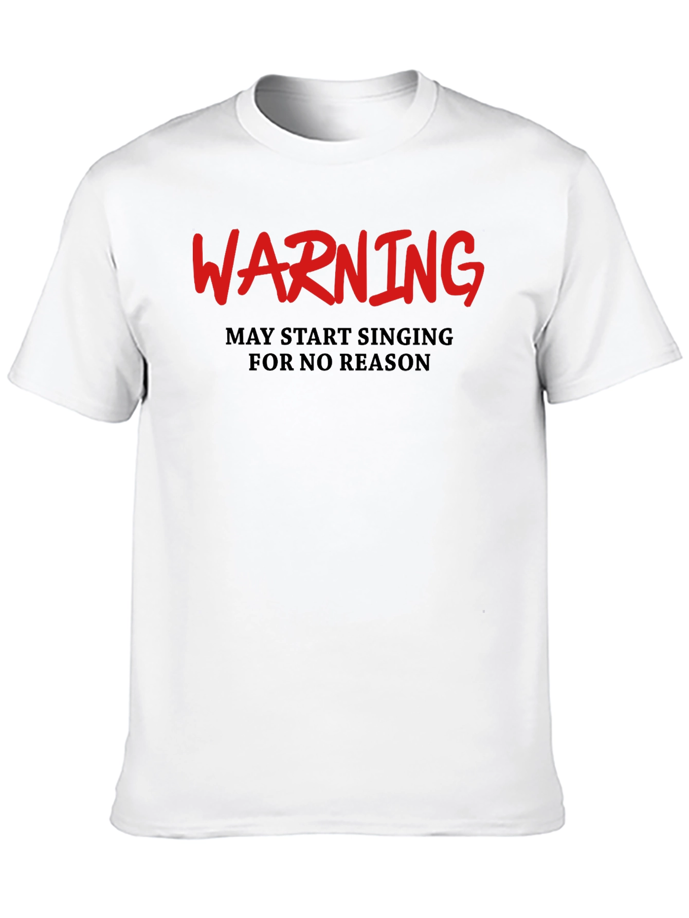 Warning May Start Singing Black T-Shirt