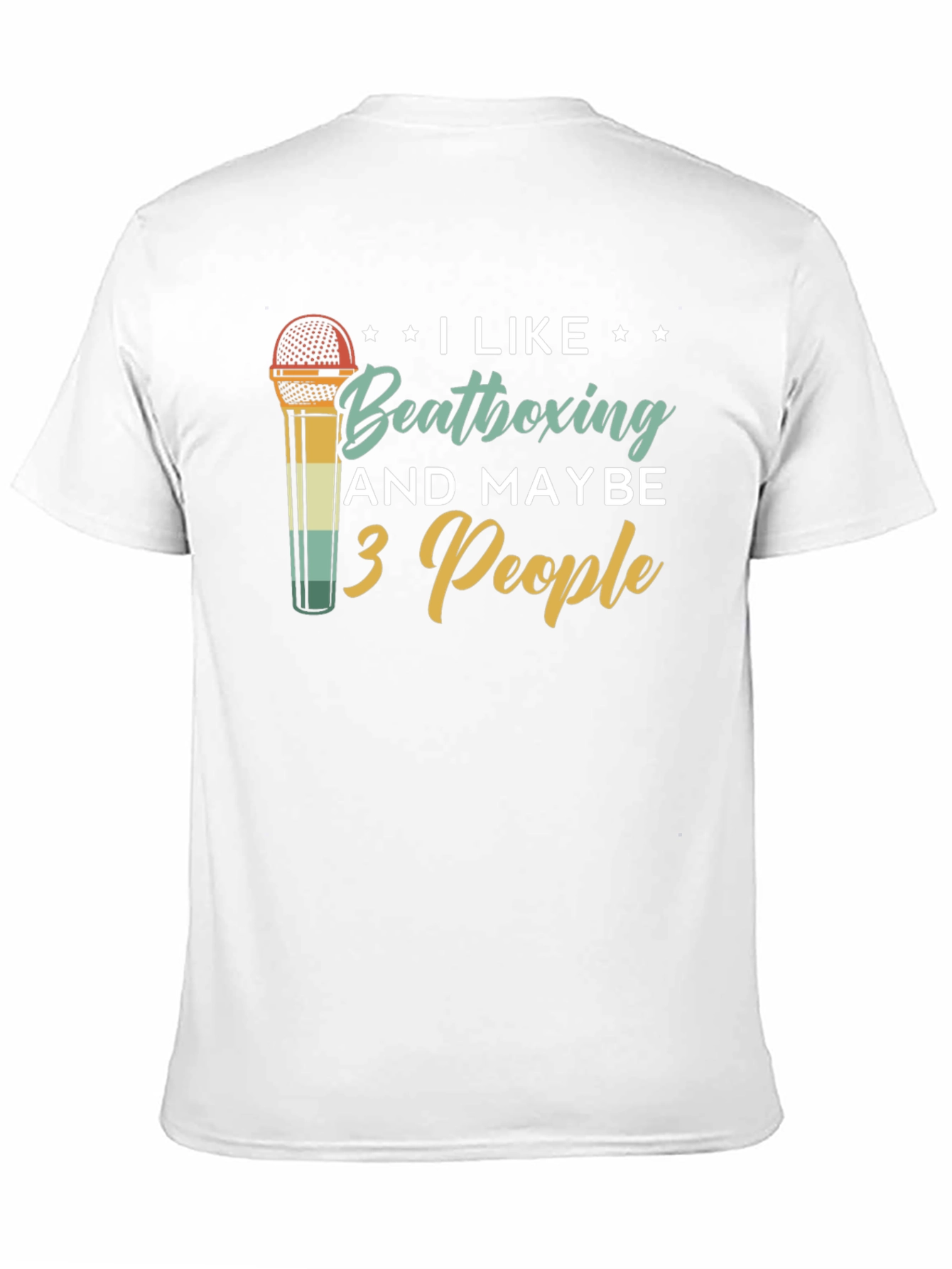 I Like Beatboxing & Maybe 3 People T-Shirt
