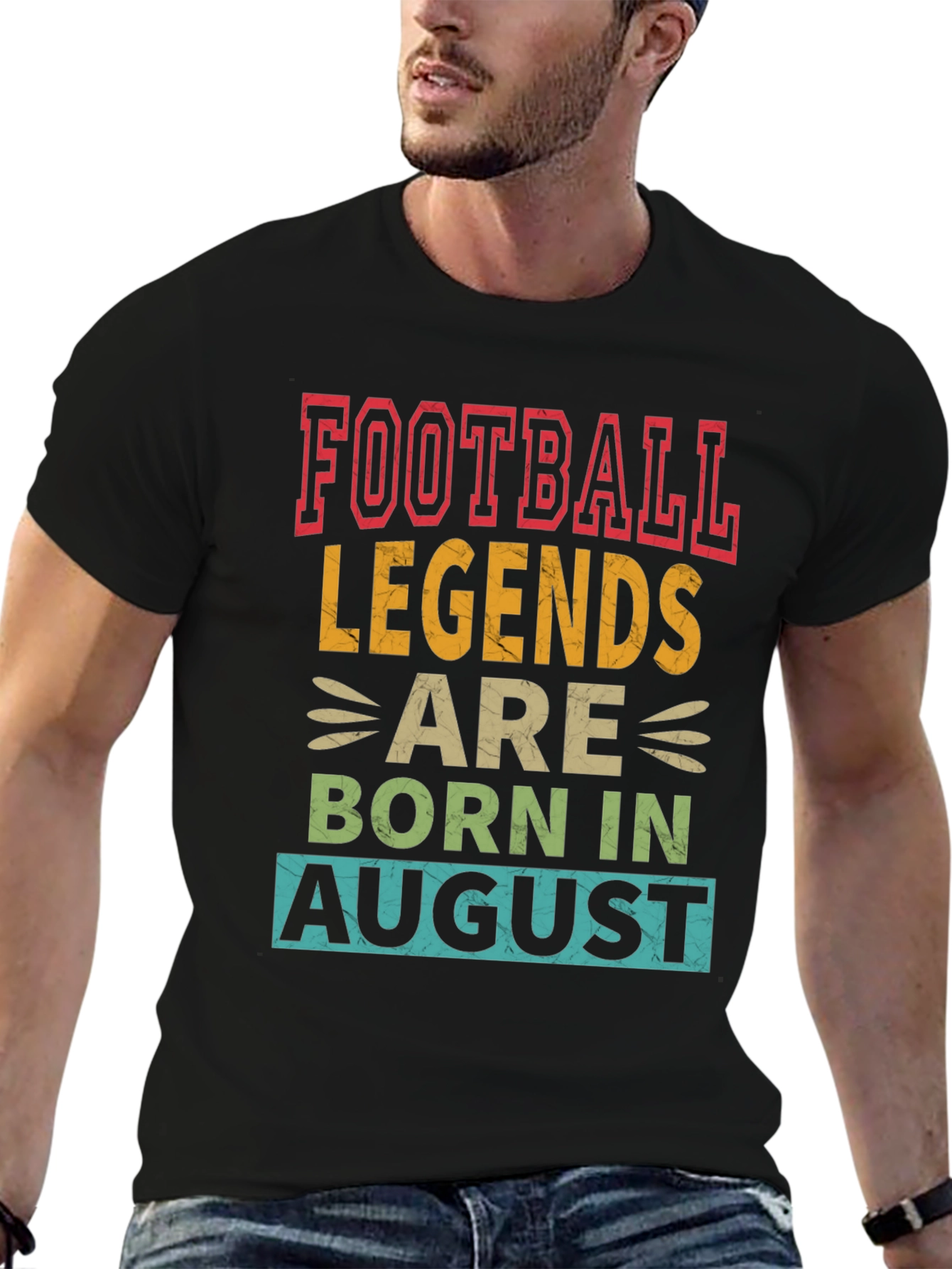 Football Legends Born in August T-Shirt