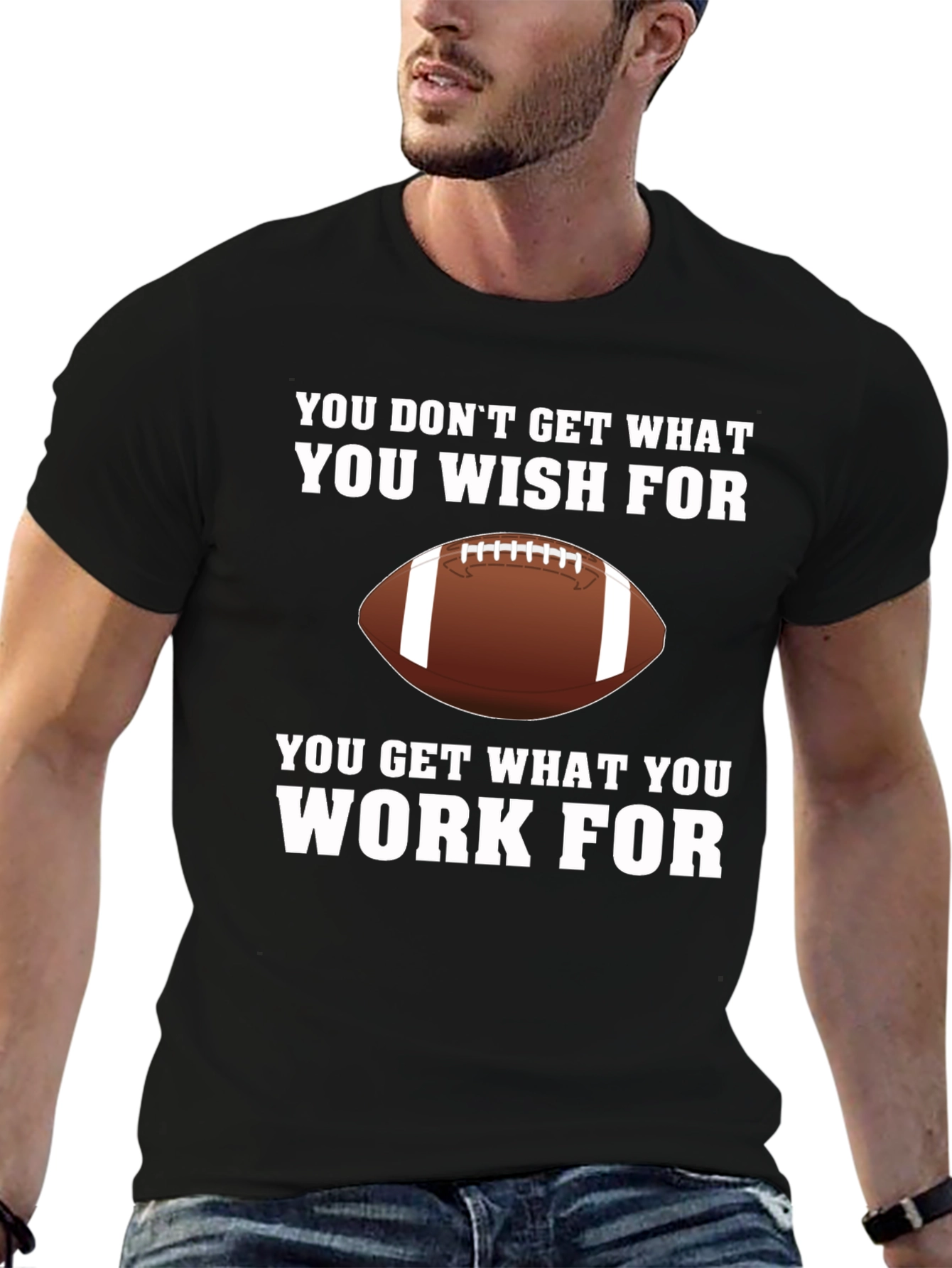 Work For It Football T-Shirt