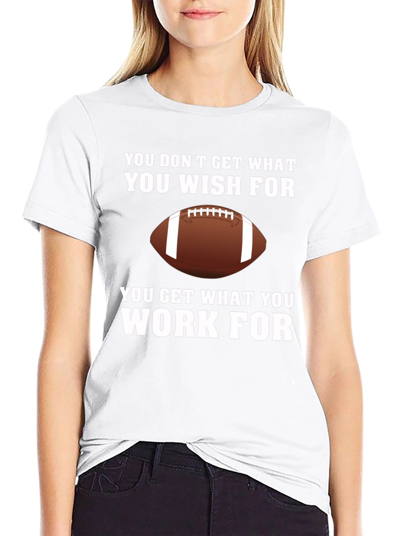 Work For It Football T-Shirt
