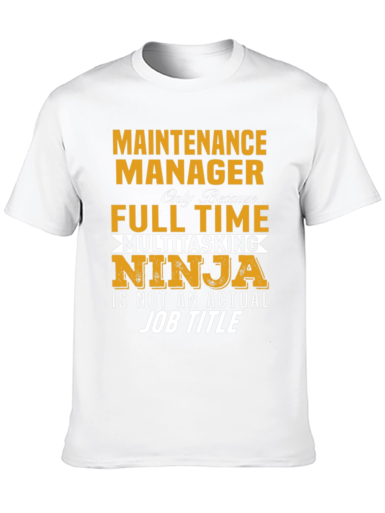 Maintenance Manager Full Time Ninja T-Shirt