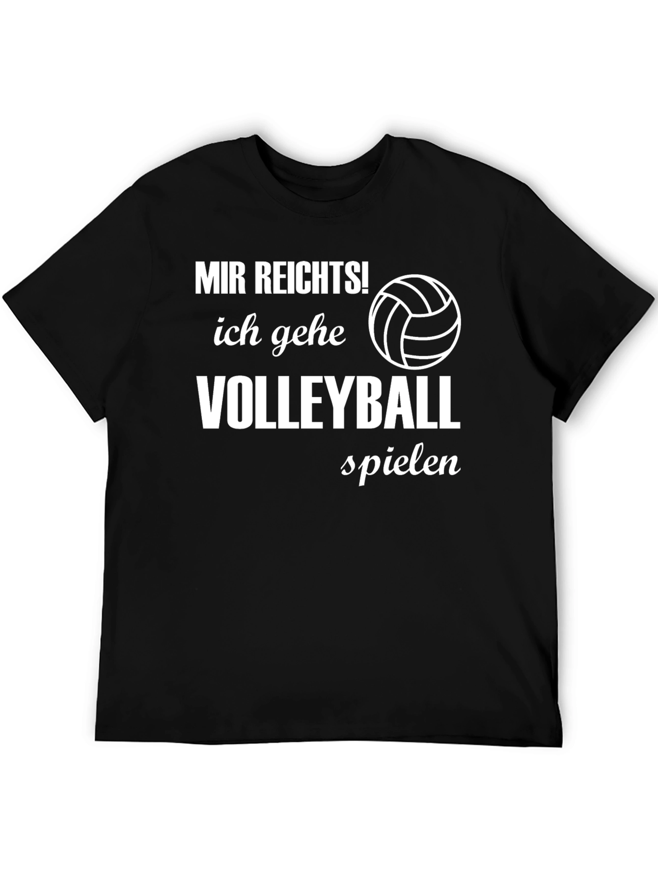 Volleyball T-Shirt - Mir Reichts! German Text