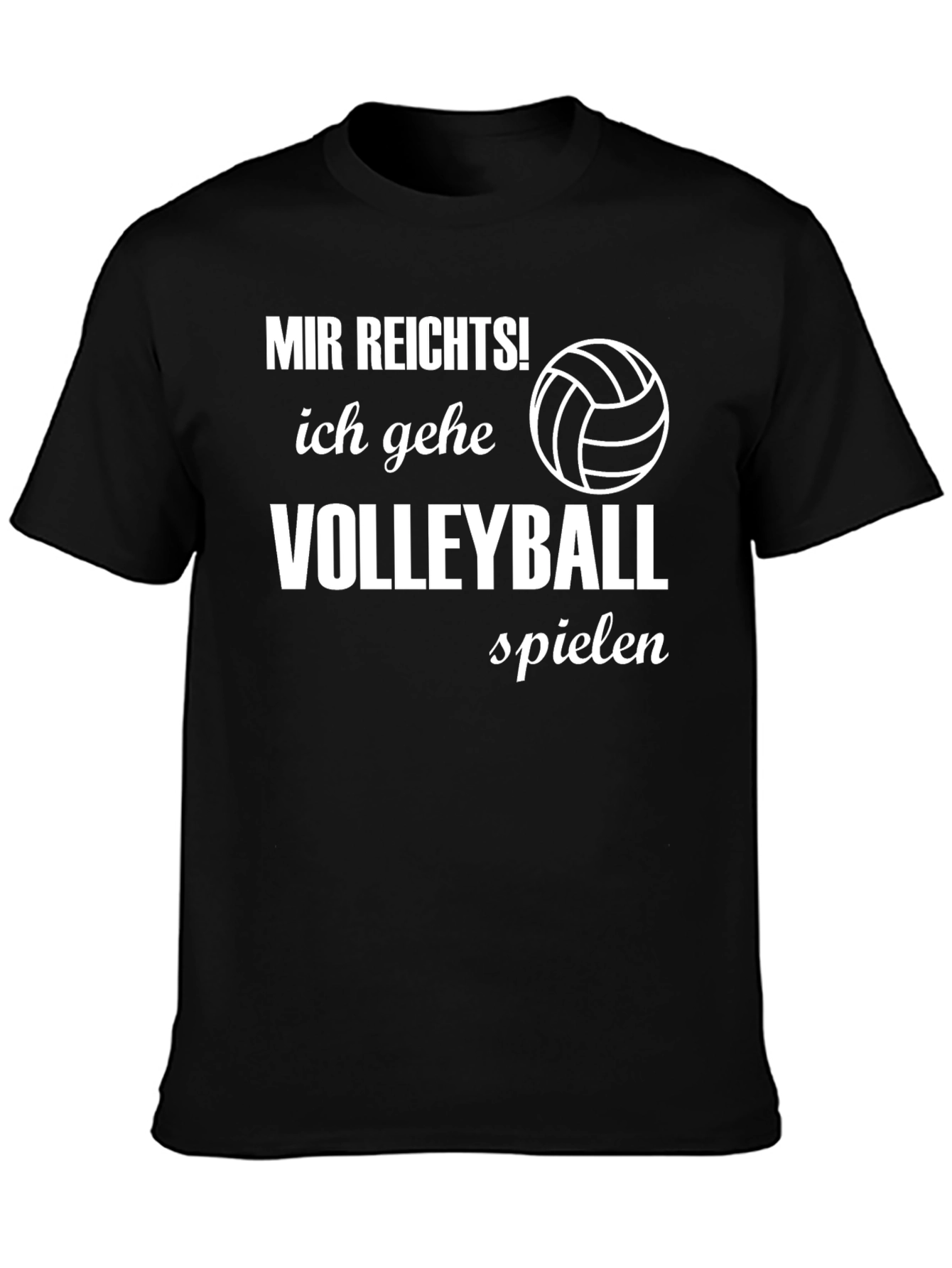 Volleyball T-Shirt - Mir Reichts! German Text