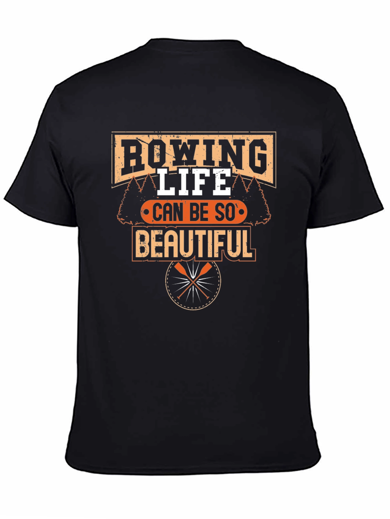 Rowing Life T-Shirt - Can Be So Beautiful
