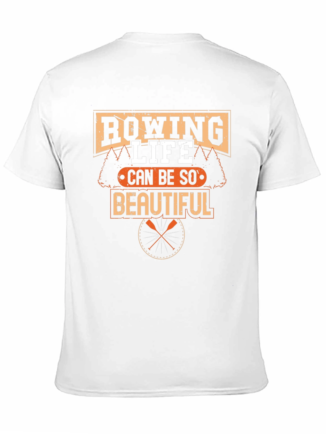 Rowing Life T-Shirt - Can Be So Beautiful