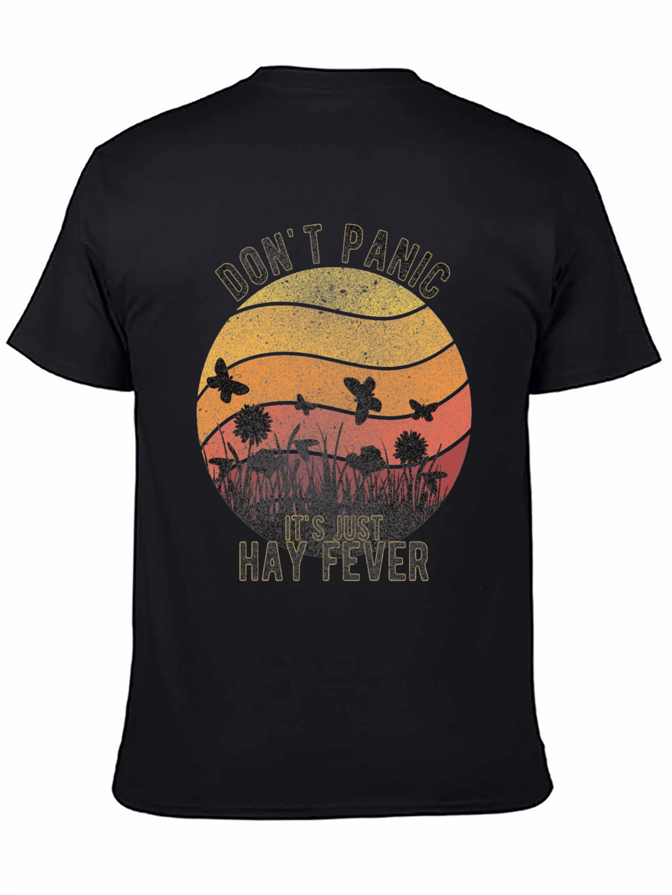 Dont Panic Its Just Hay Fever T-Shirt