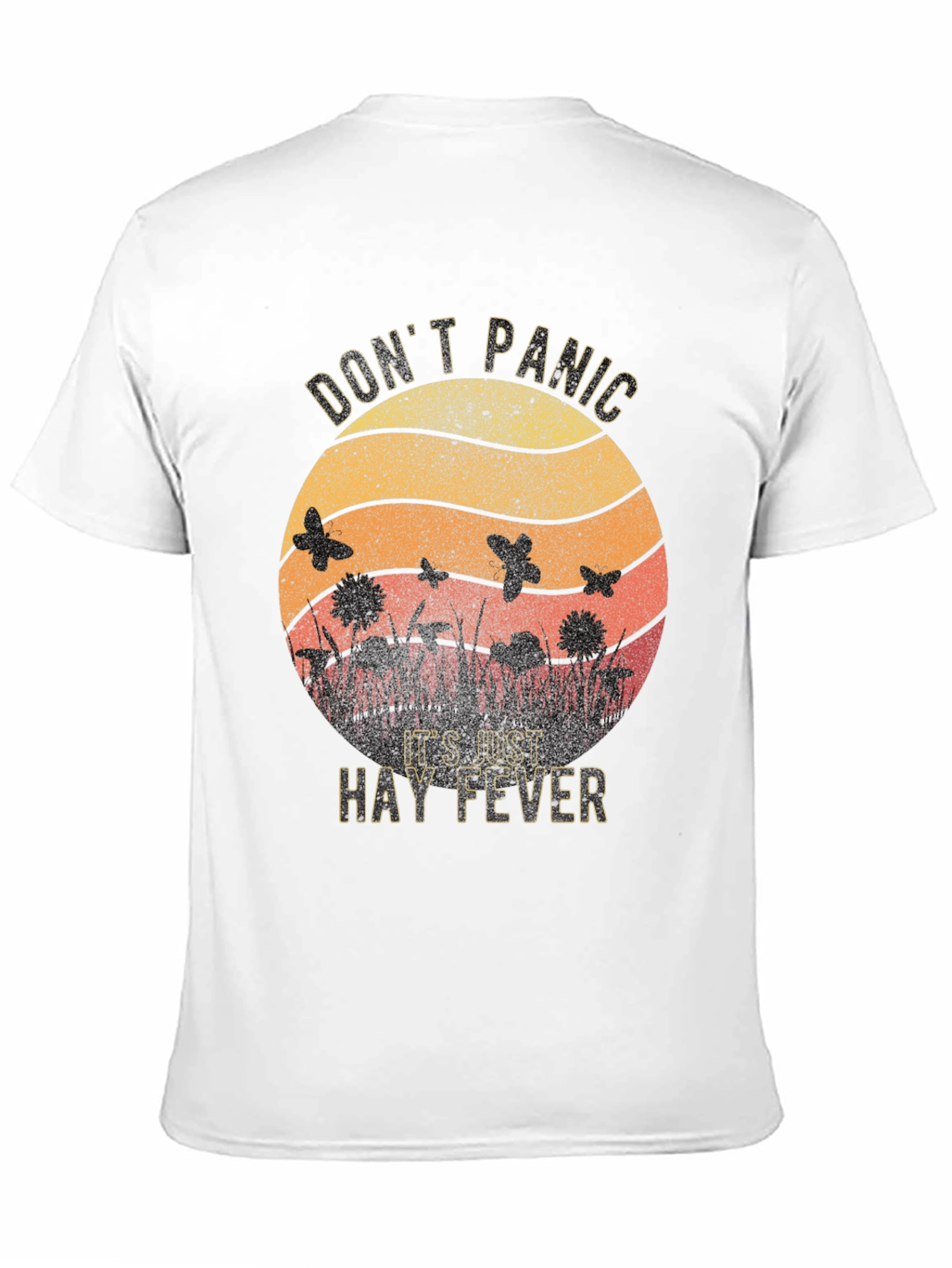 Dont Panic Its Just Hay Fever T-Shirt