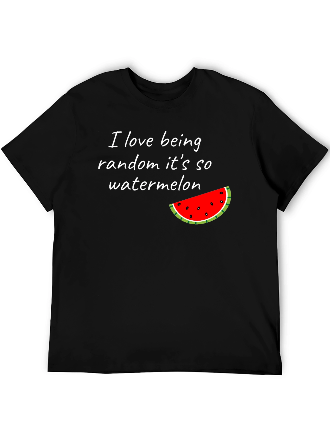 Funny Watermelon T-Shirt - I Love Being Random