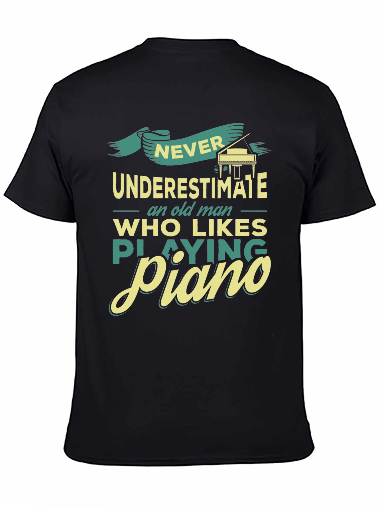 Never Underestimate a Piano Playing Old Man T-Shirt