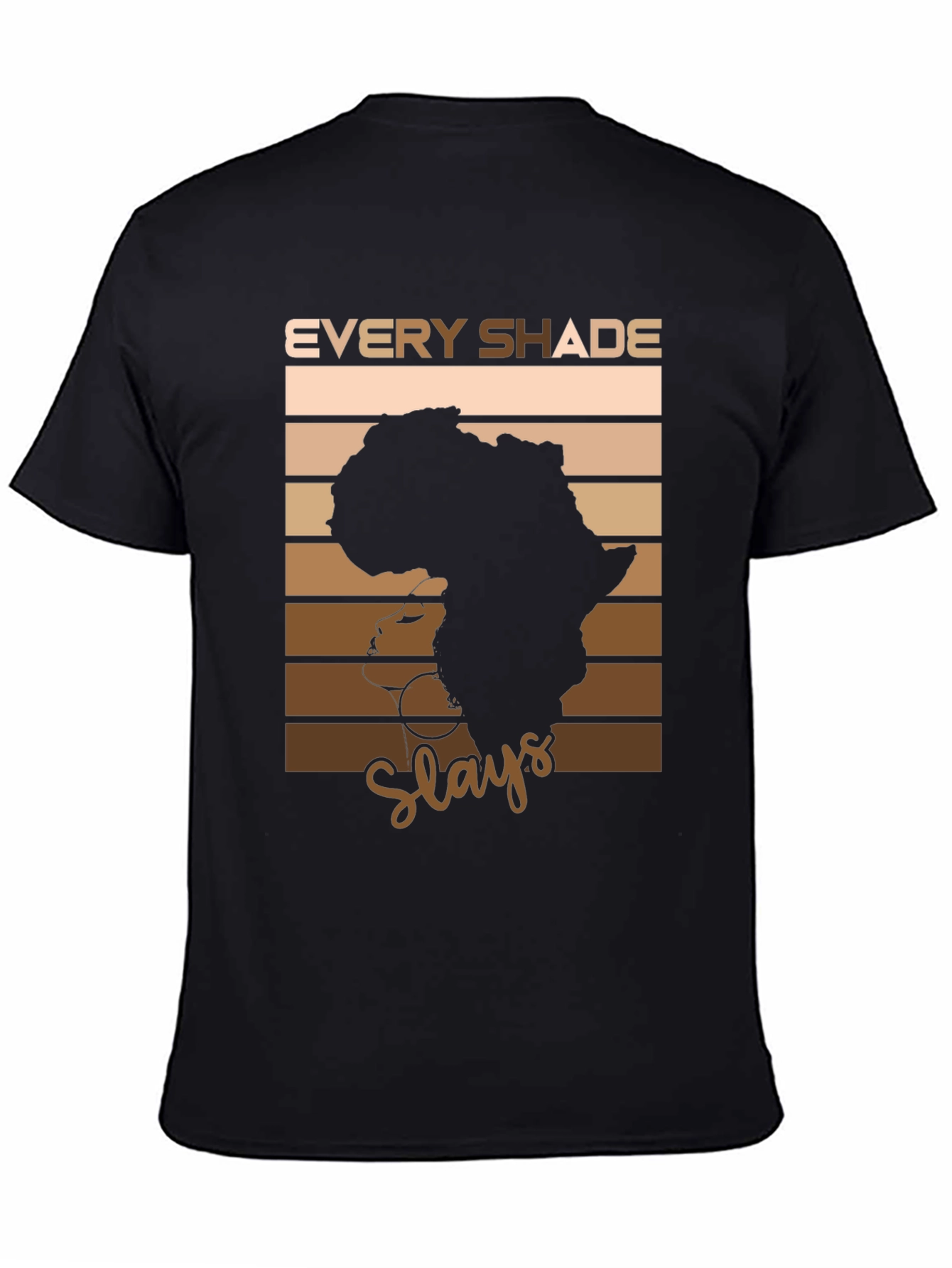 Every Shade Slays T-Shirt - African Pride