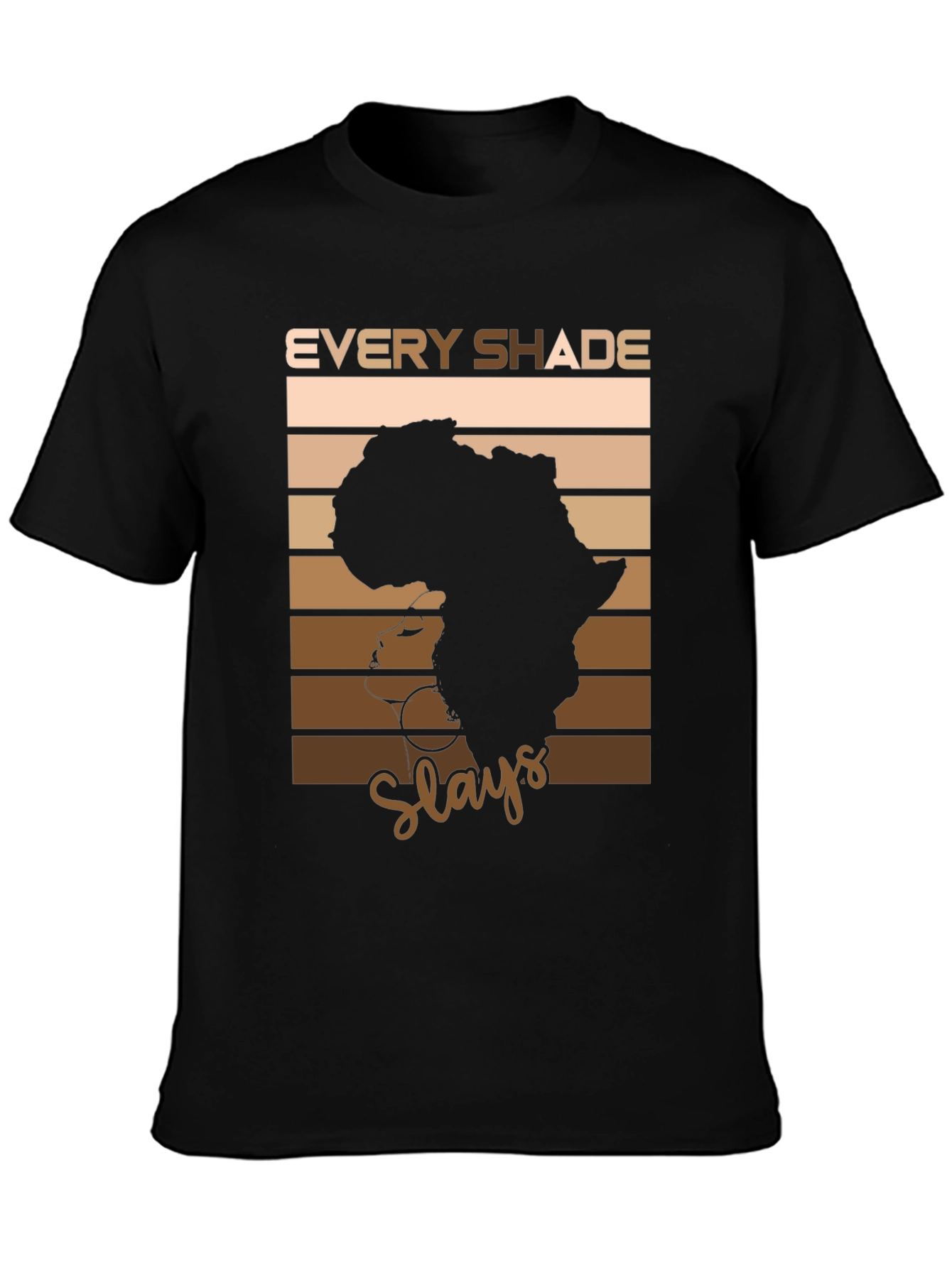 Every Shade Slays T-Shirt - African Pride