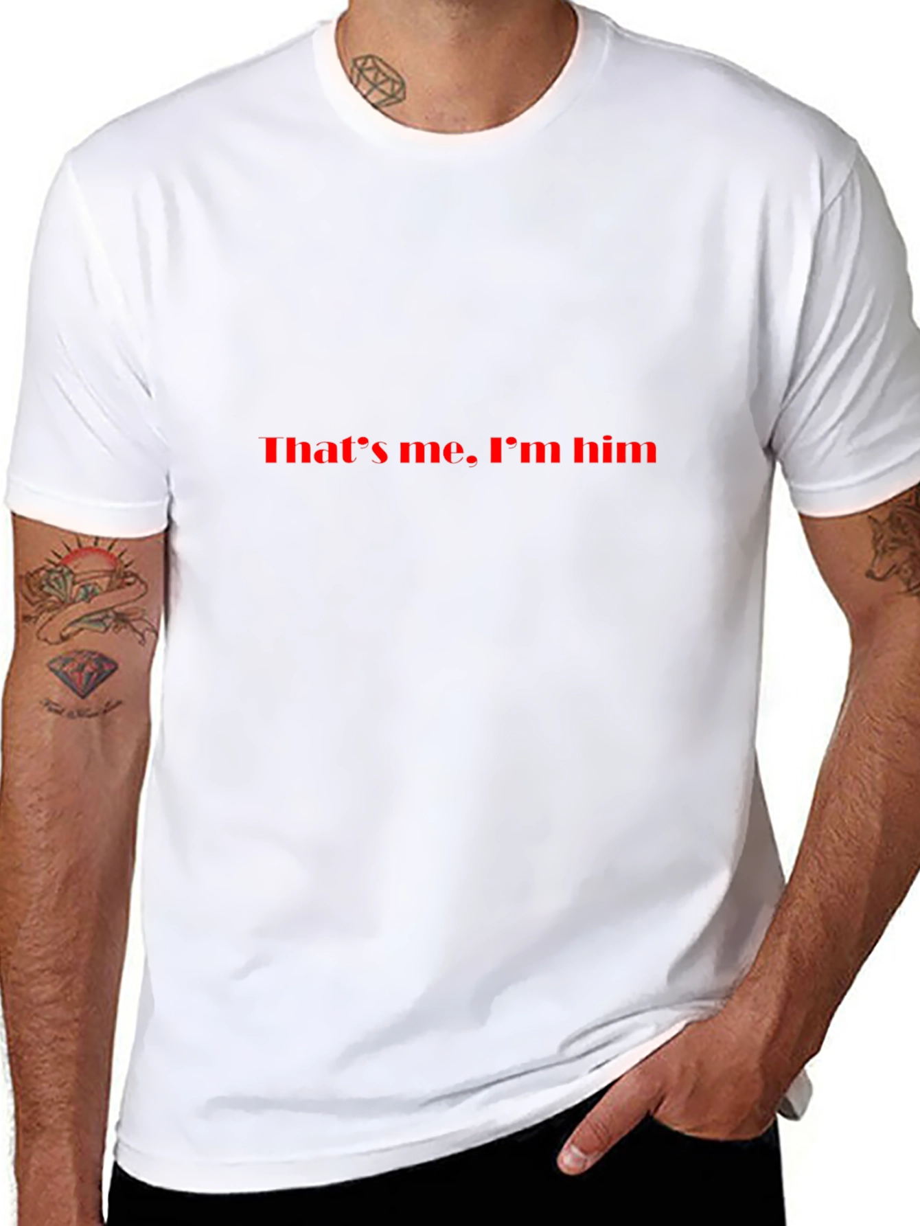 Thats Me. Im Him. Black T-Shirt