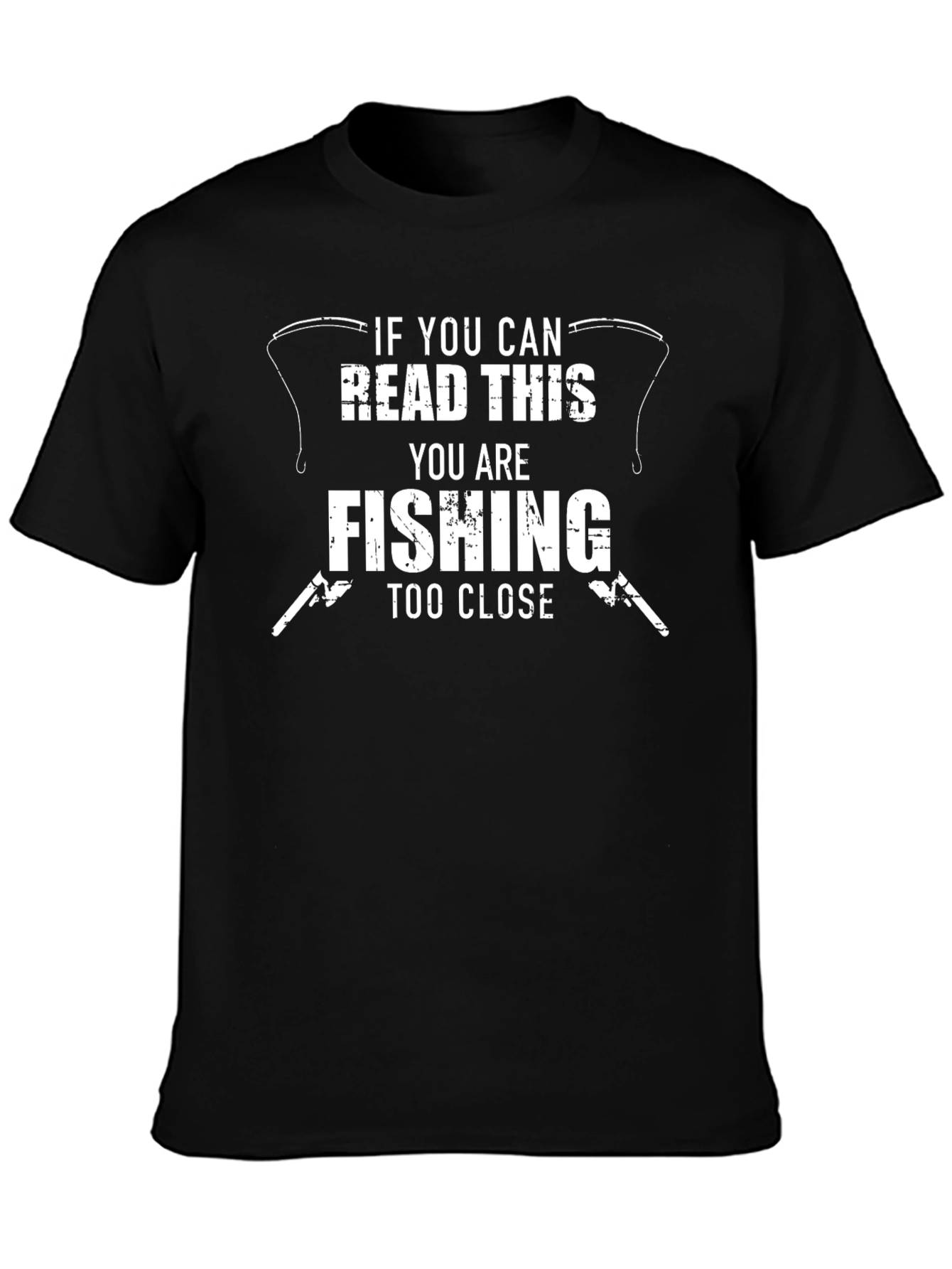 Fishing Too Close T-Shirt - Funny Angler Tee